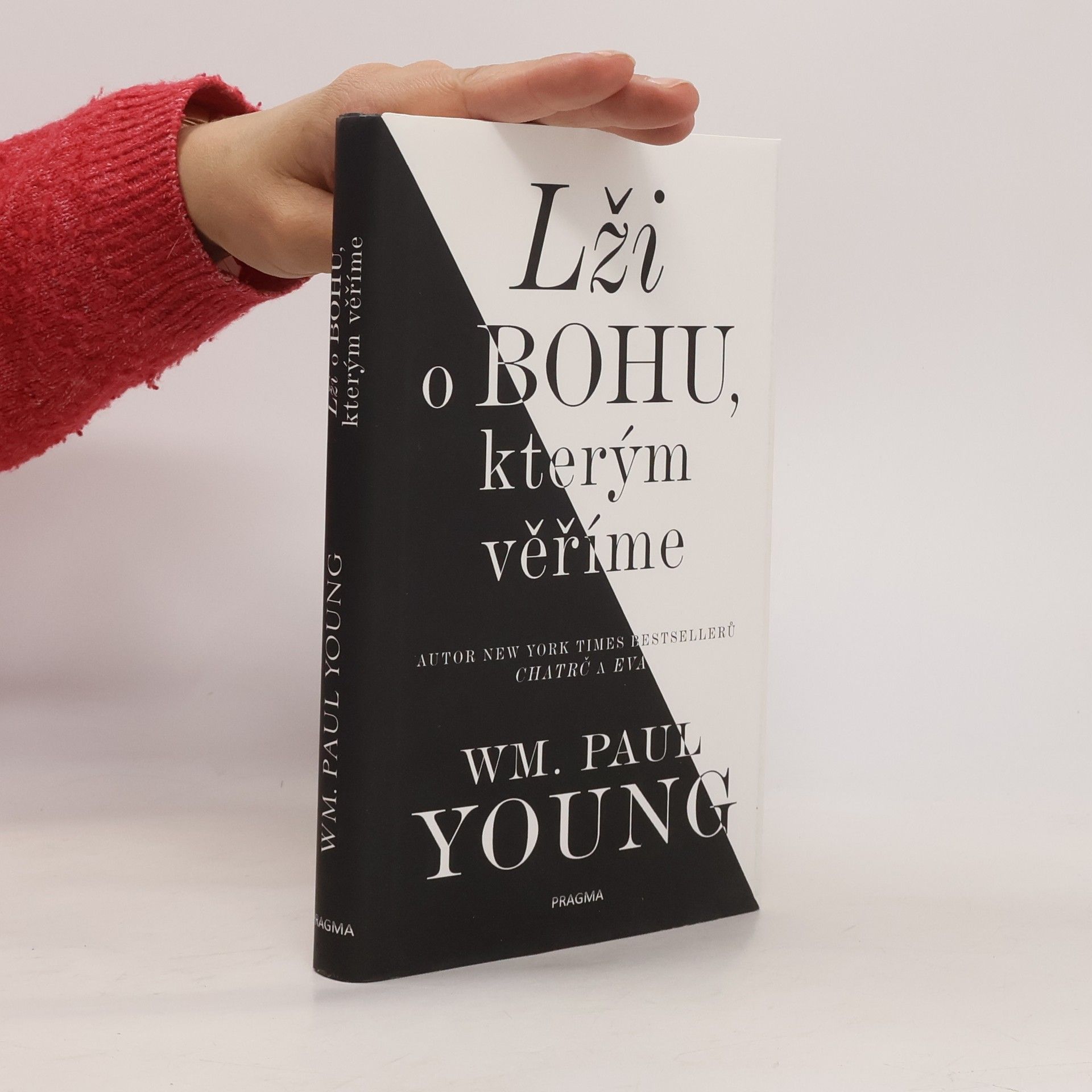 William P. Young Lži o Bohu, kterým věříme