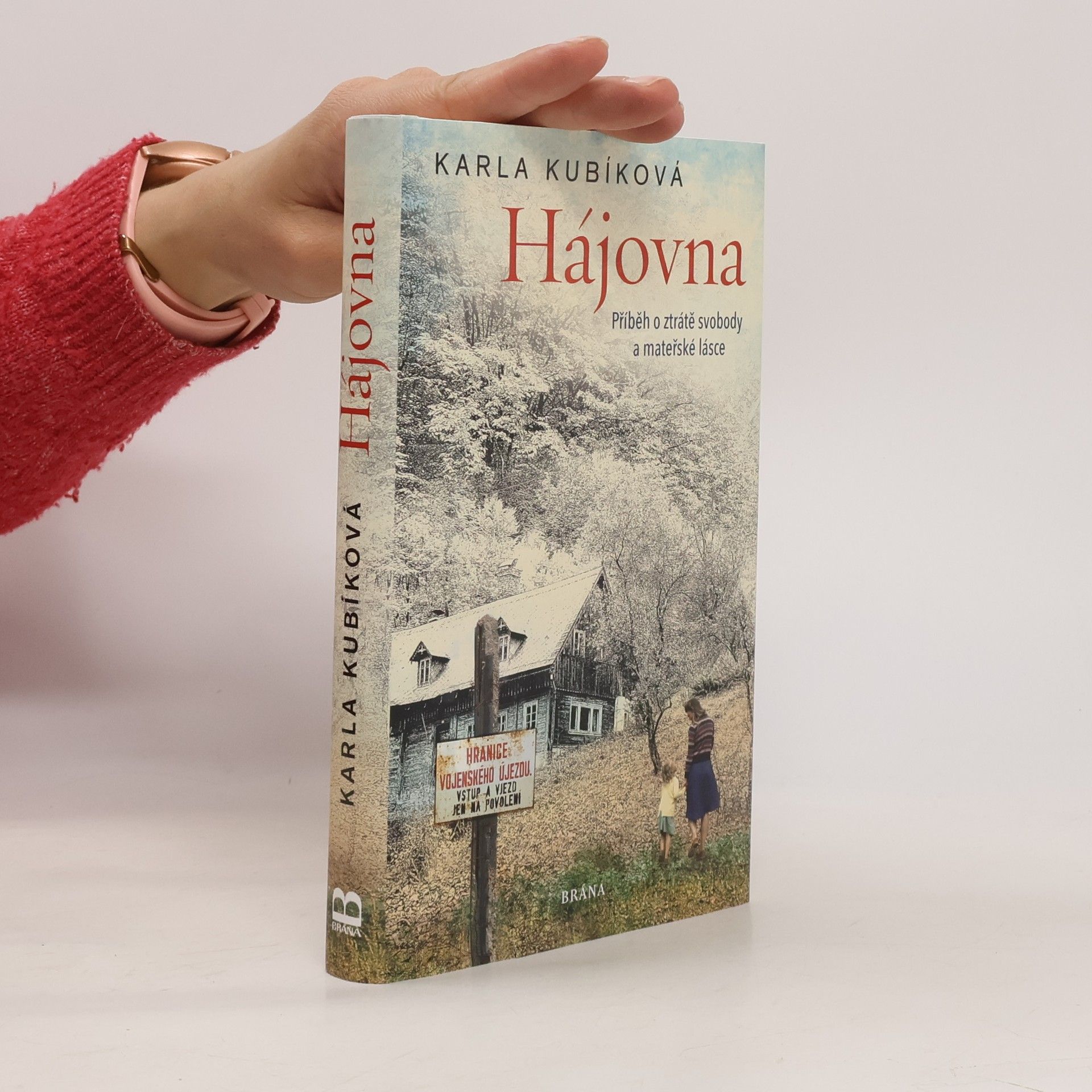 Hájovna : příběh o ztrátě svobody a mateřské lásce