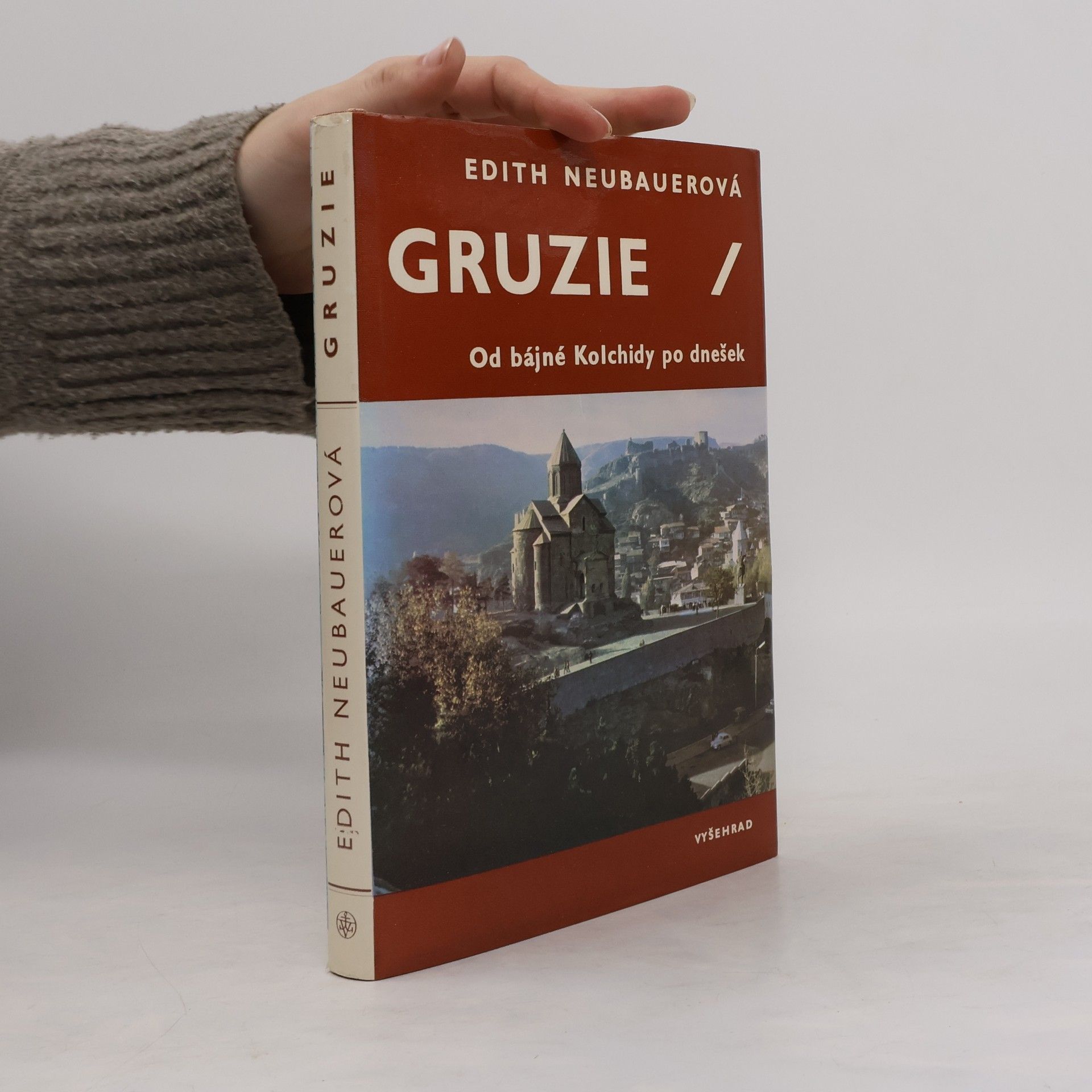 Edith Neubauer Gruzie. Od bájné Kolchidy po dnešek