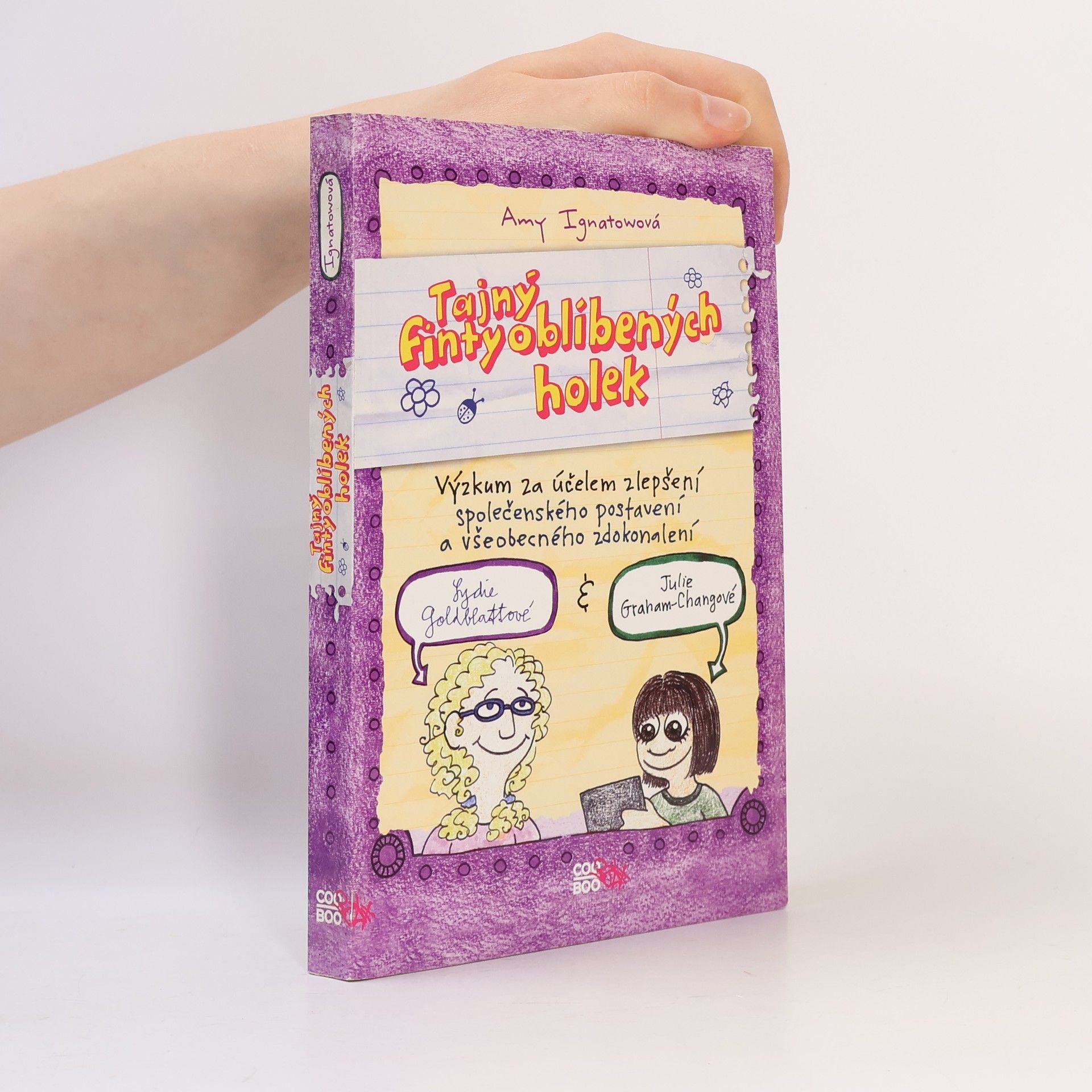 Tajný finty oblíbených holek: Výzkum za účelem zlepšení společenského postavení a všeobecného zdokonalení Lydie Goldblattové & Julie Graham-Changové