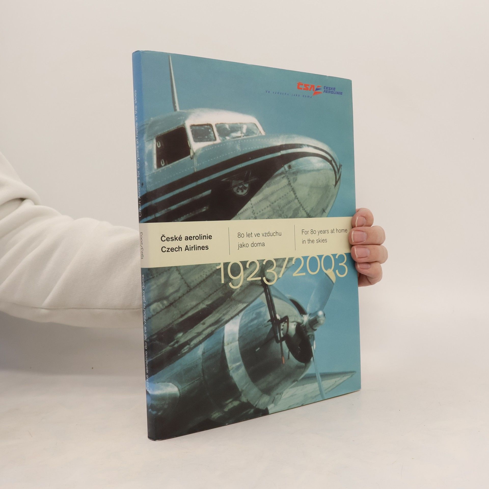 Various authors České aerolinie. 80 let ve vzduchu jako doma