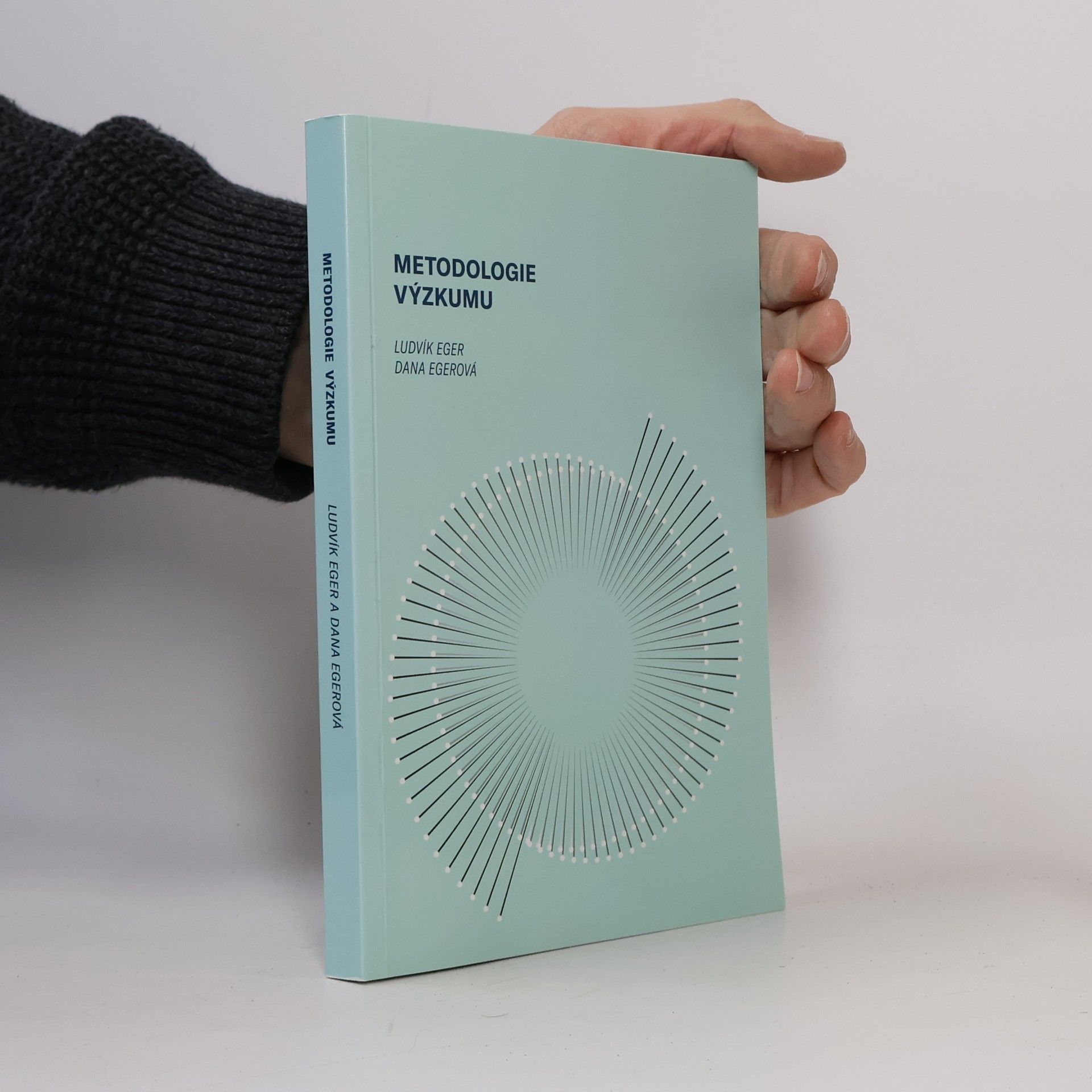 Ludvík Eger Metodologie výzkumu