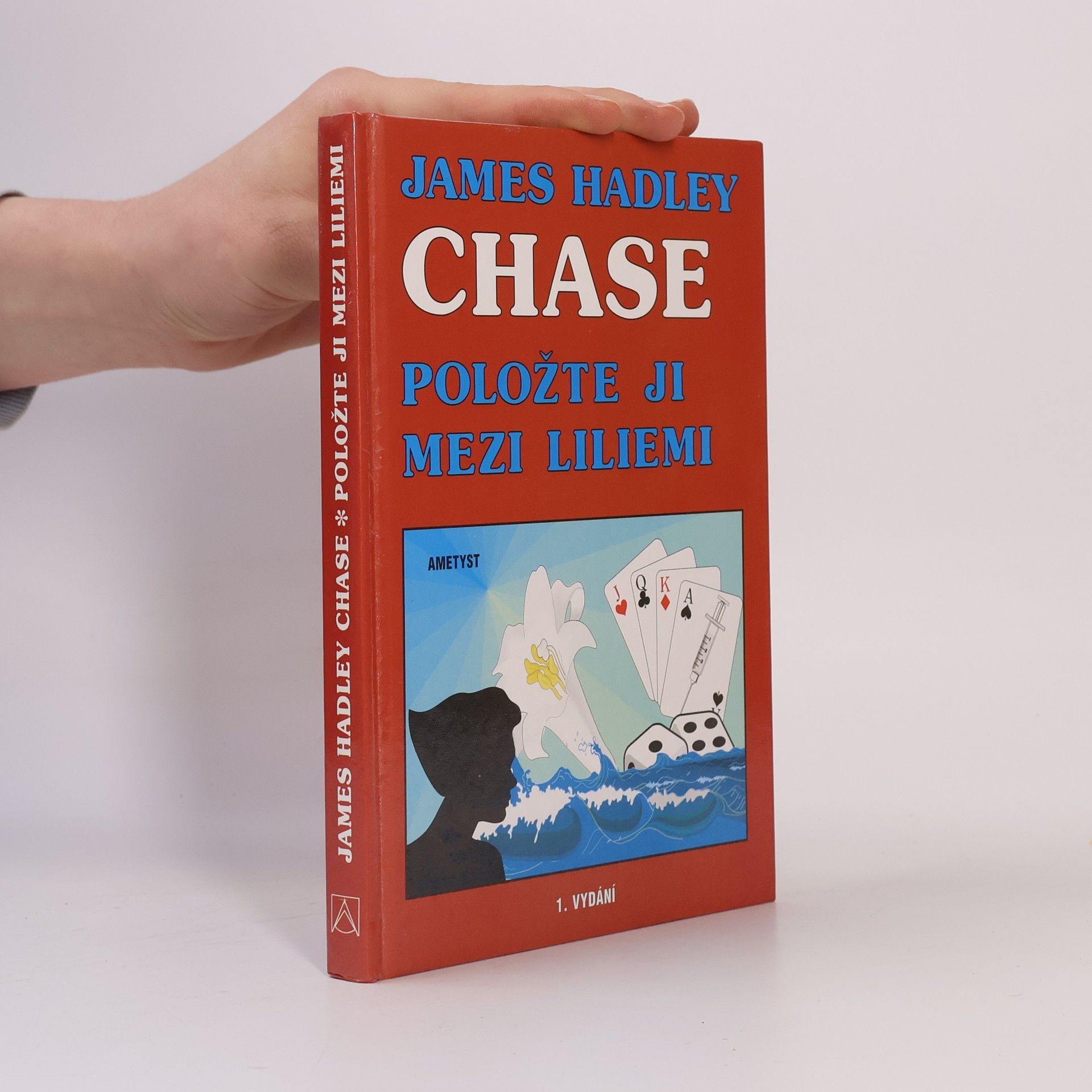 James Hadley Chase Položte ji mezi liliemi
