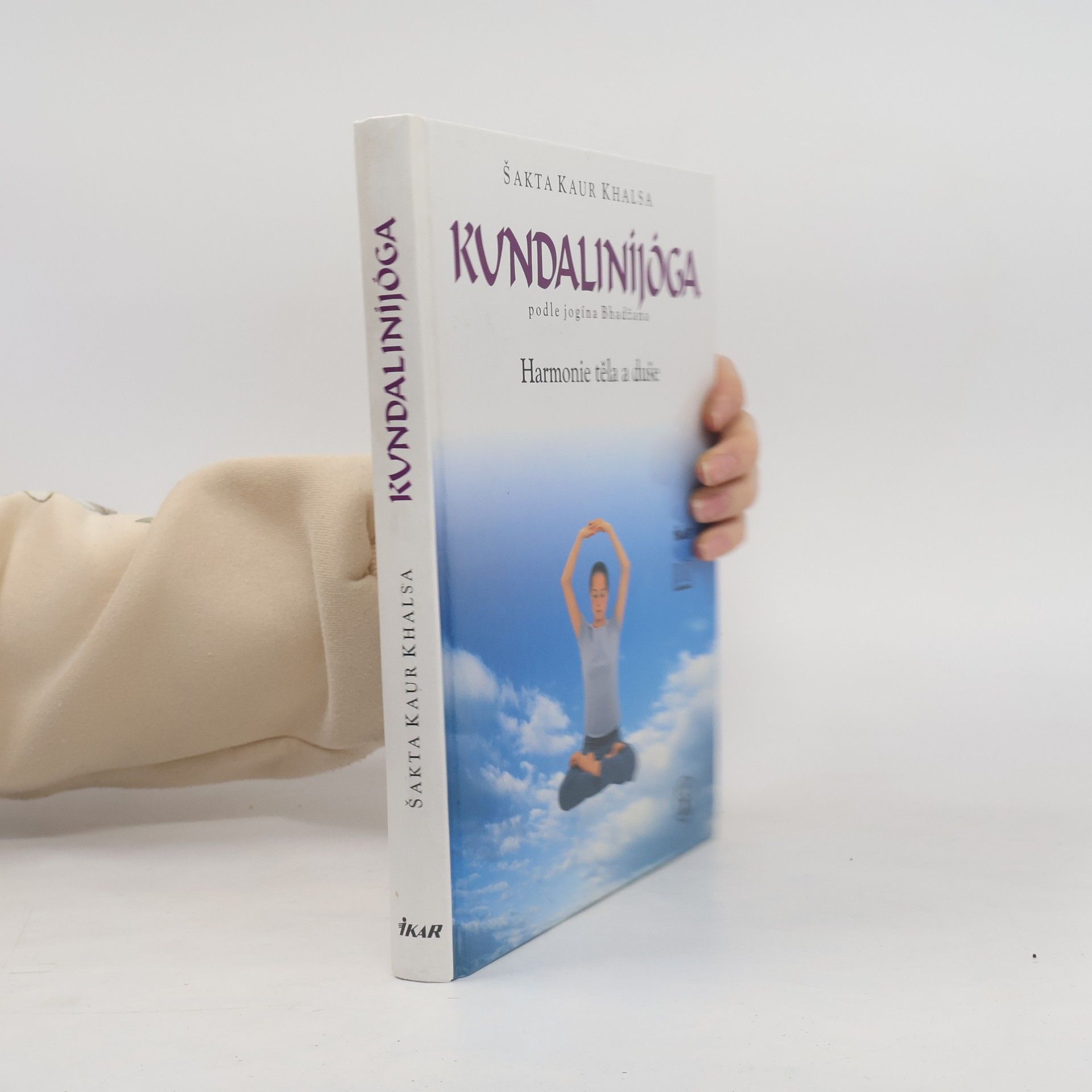 Šakta Kaur Khalsa Kundaliníjóga podle jogína Bhadžana. Harmonie těla a duše