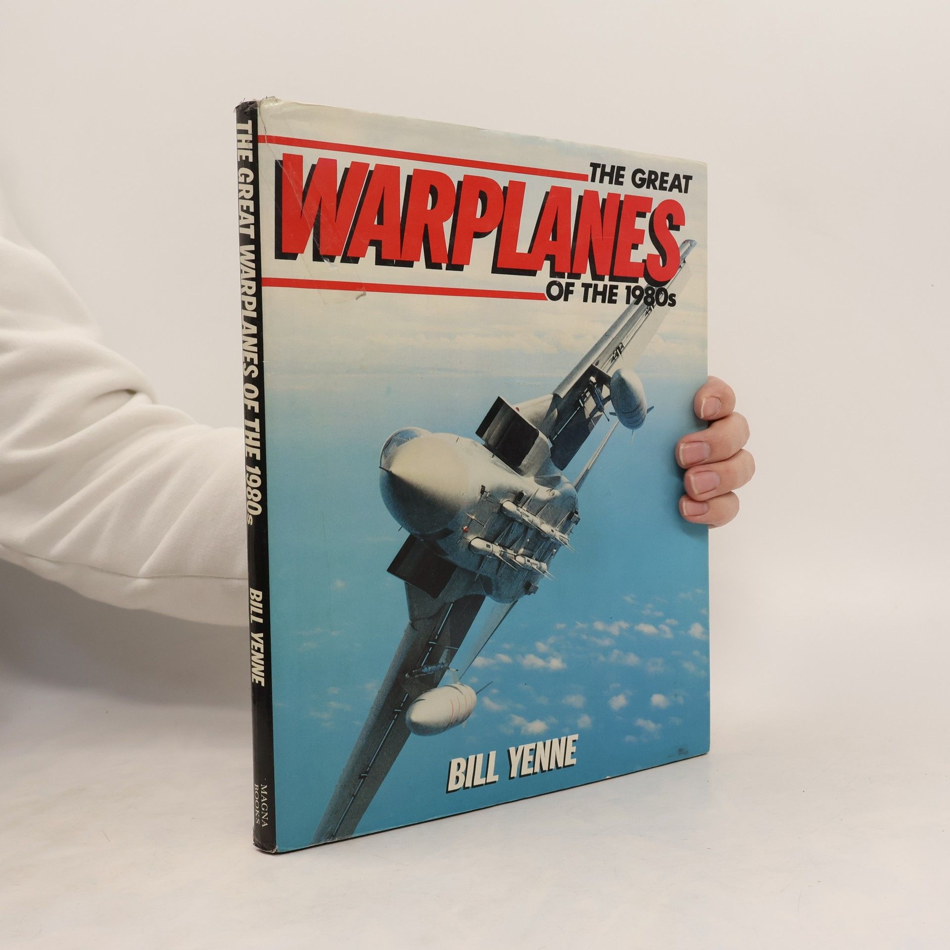 Bill Yenne The Great Warplanes of the 1980s