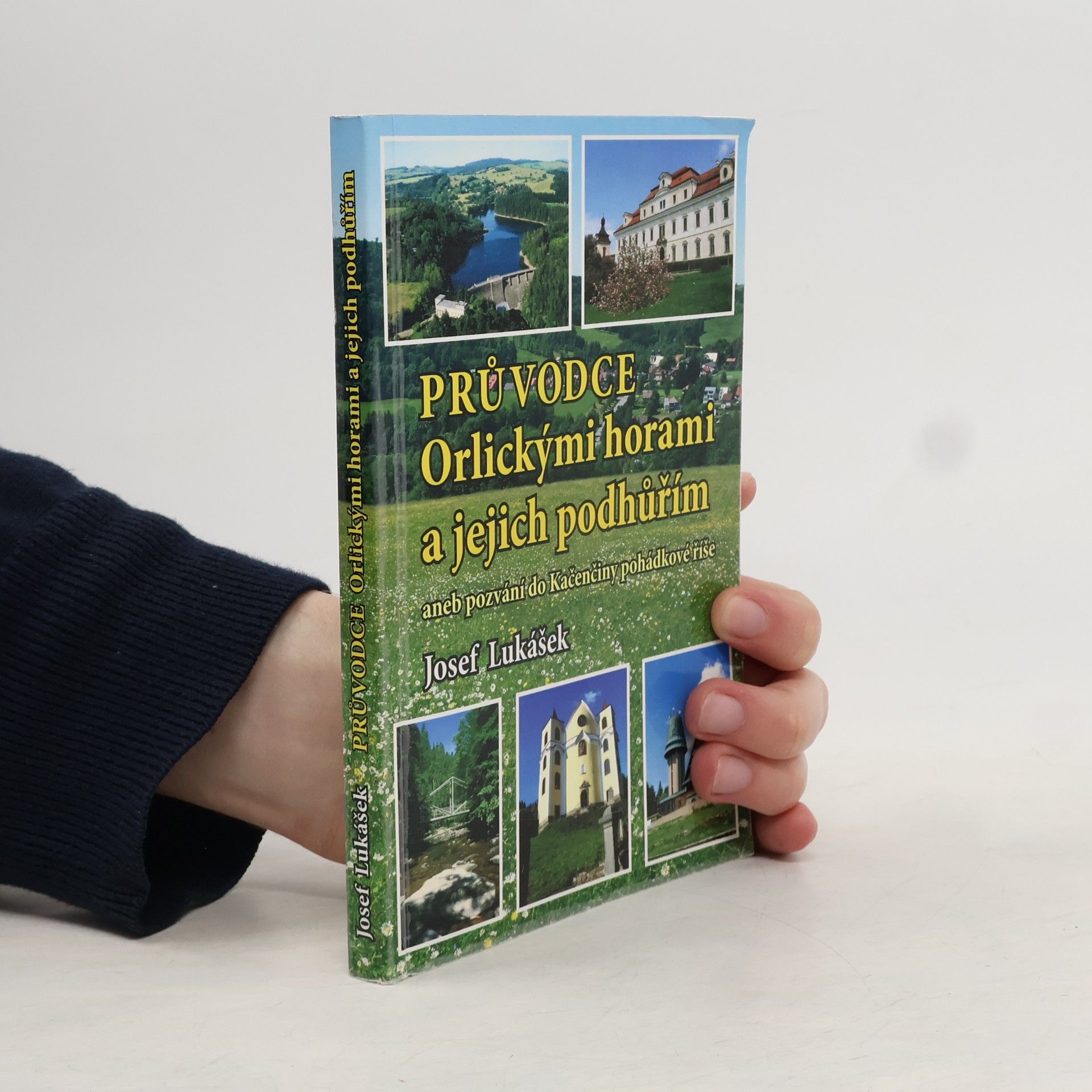 Josef Lukášek Průvodce Orlickými horami a jejich podhůřím