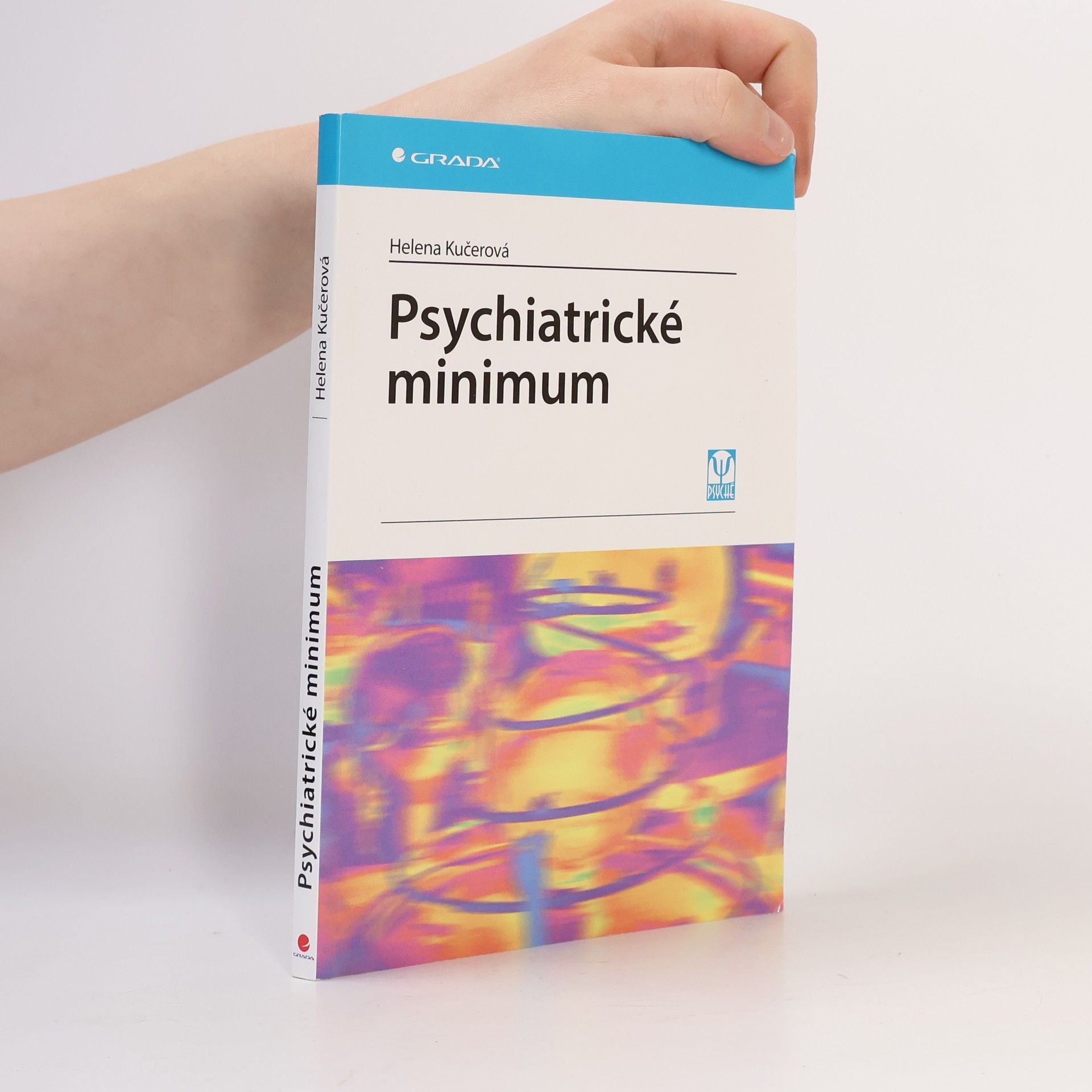 Helena Kučerová Psychiatrické minimum
