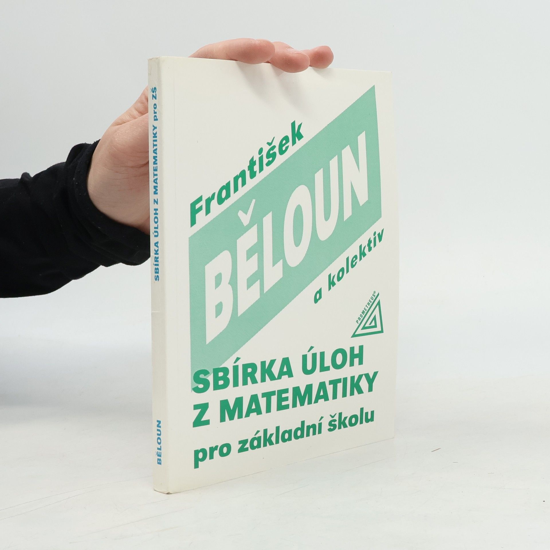 František Běloun Sbírka úloh z matematiky pro základní školu