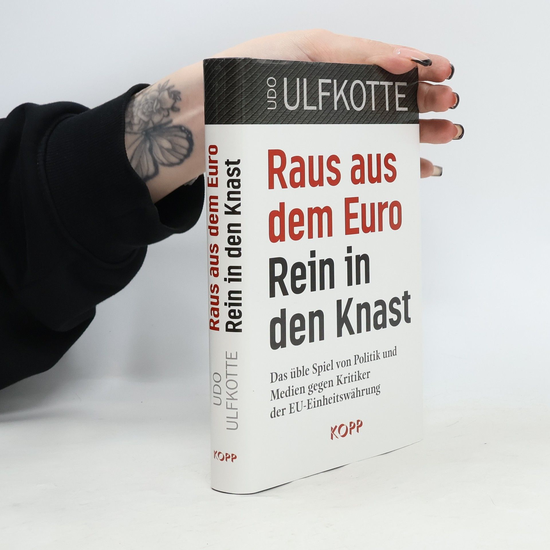 Udo Ulfkotte Raus aus dem Euro – rein in den Knast