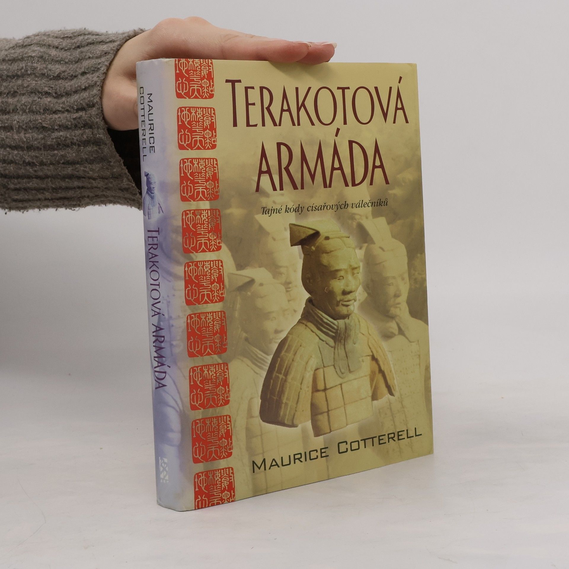 Maurice Cotterell Terakotová armáda: Tajné kódy císařových válečníků
