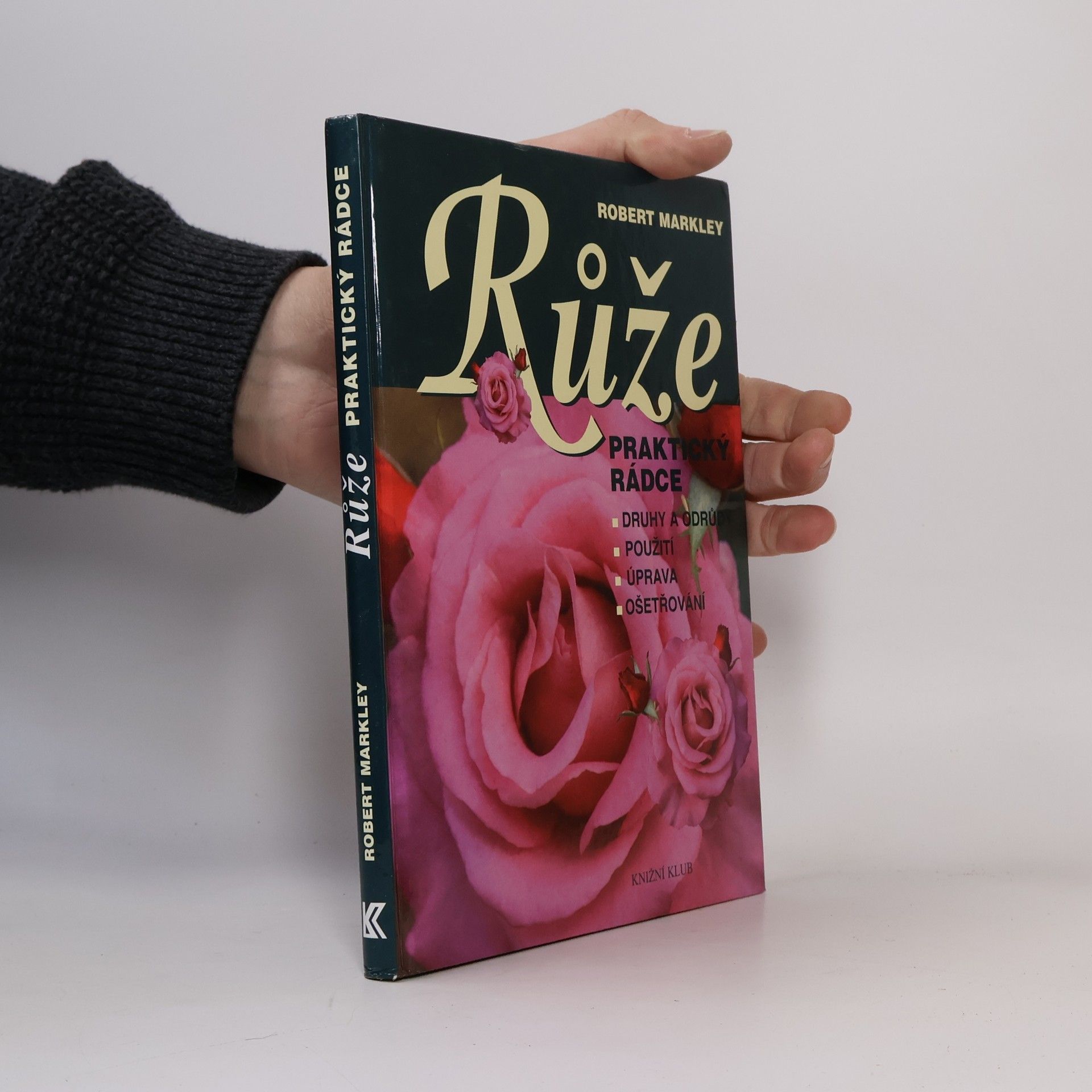 Růže: praktický rádce