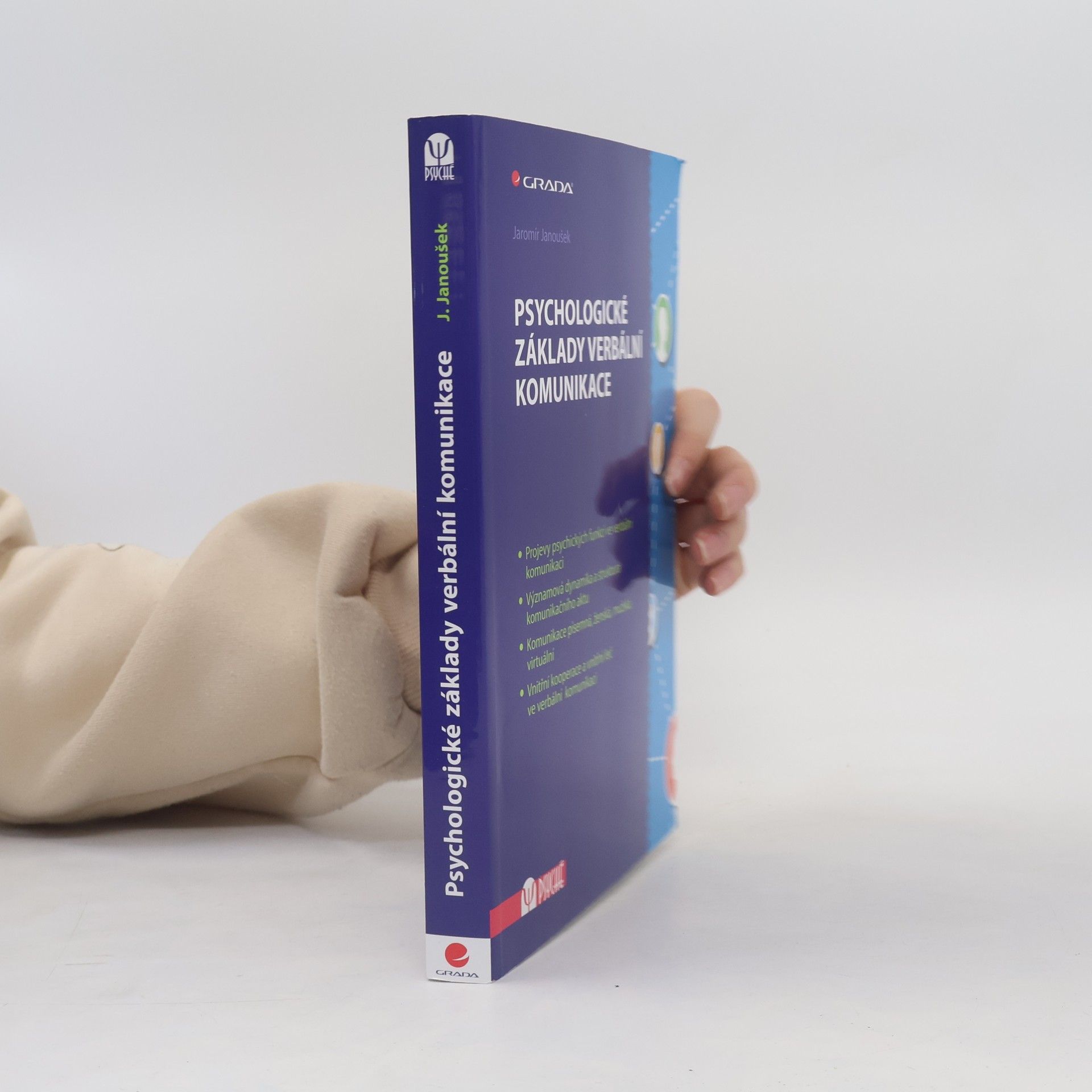 Jaromír Janoušek Psychologické základy verbální komunikace