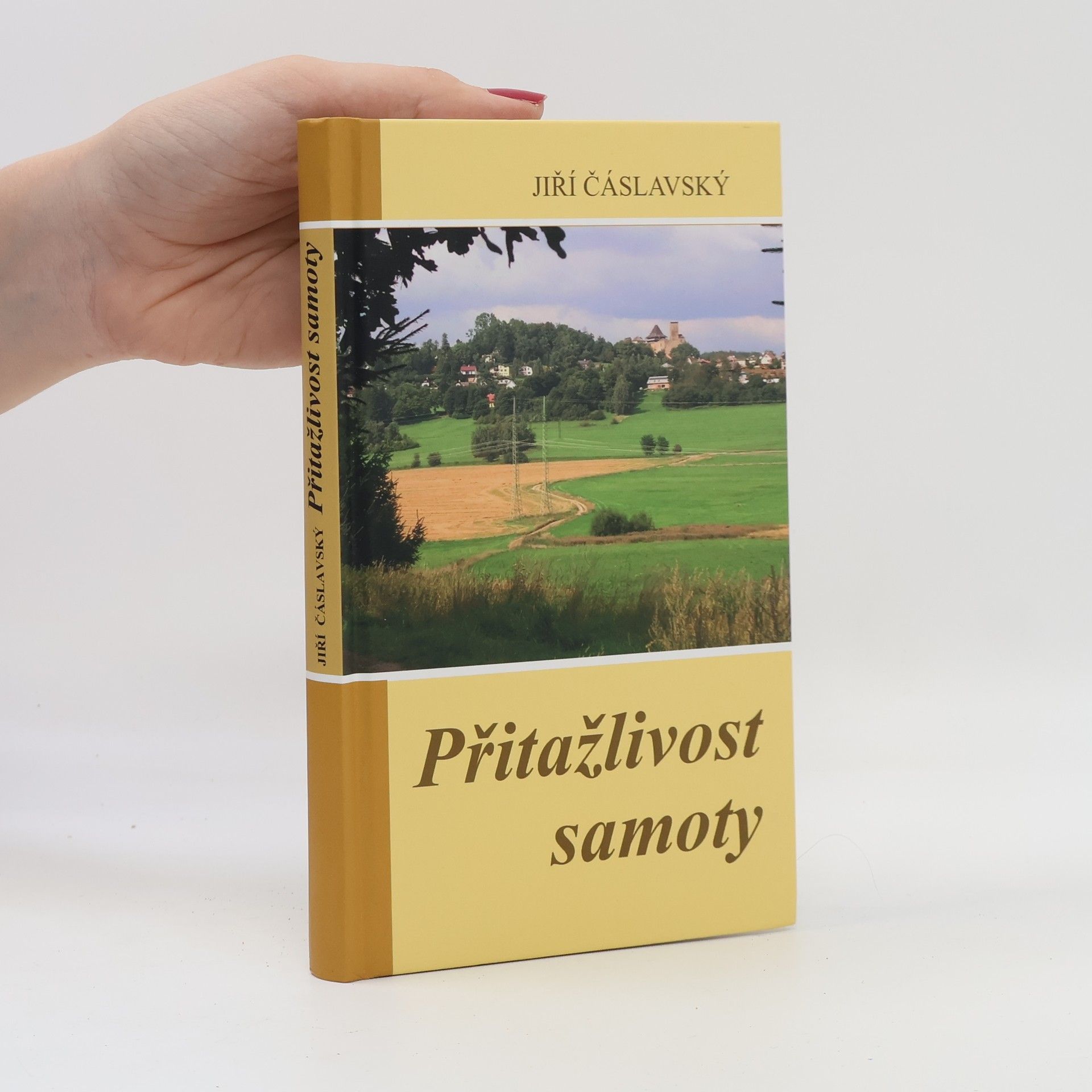 Jiří Čáslavský Přitažlivost samoty