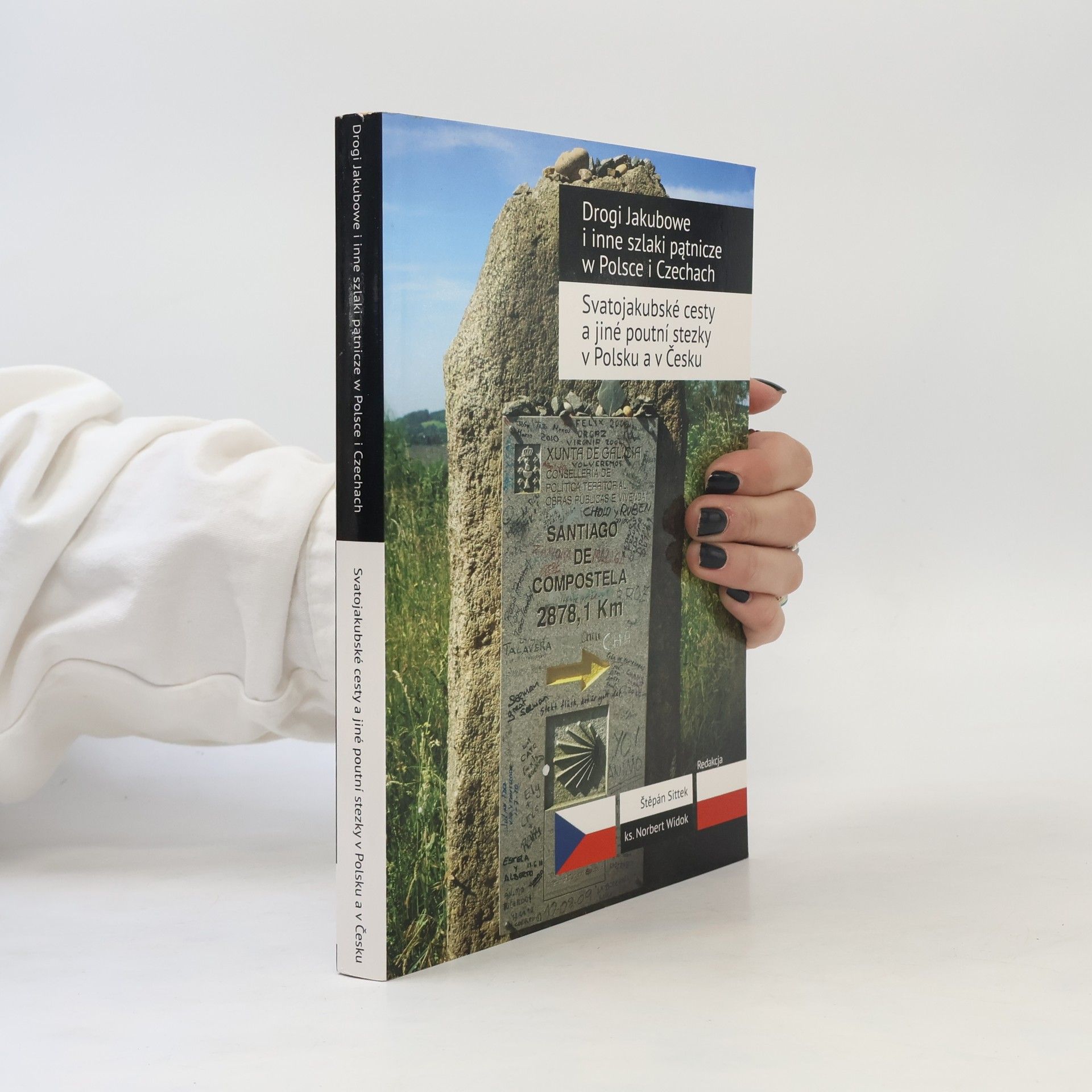 Drogi Jakubowe i inne szlaki pątnicze w Polsce i Czechach