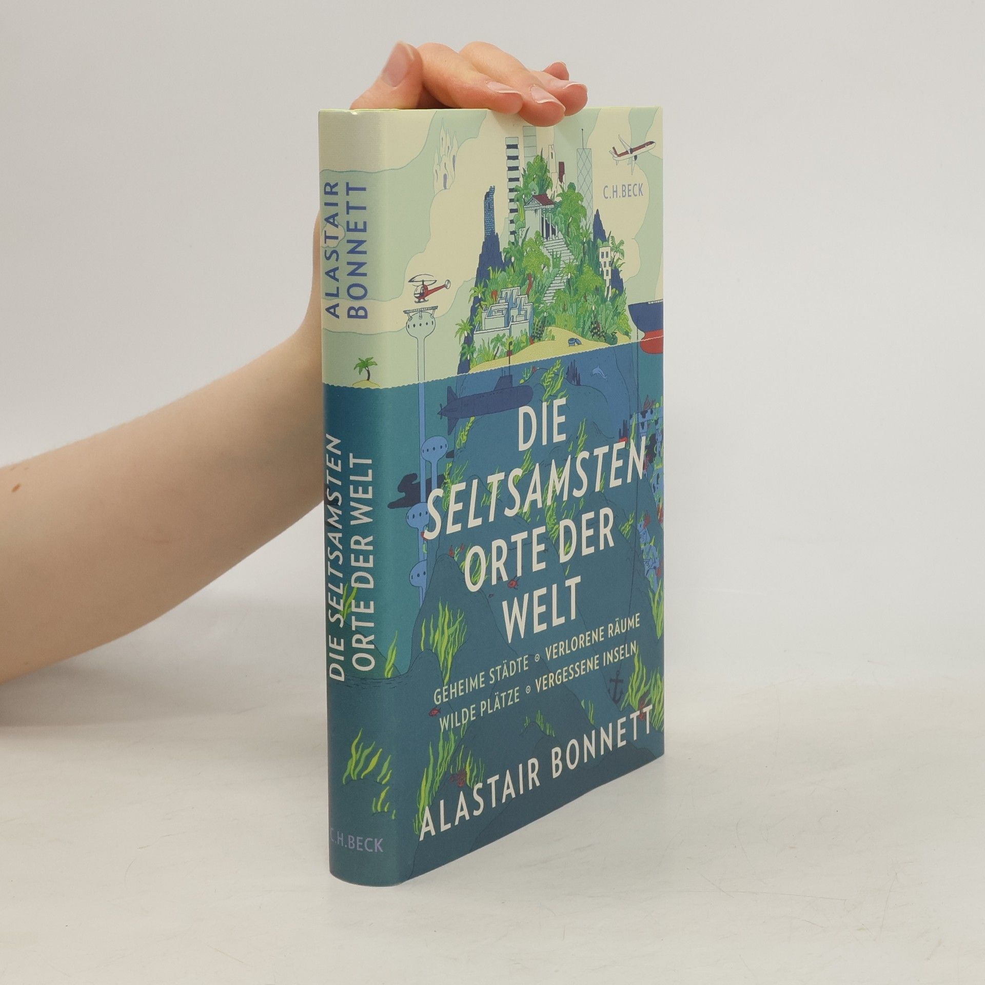 Andreas Wirthensohn Die seltsamsten Orte der Welt