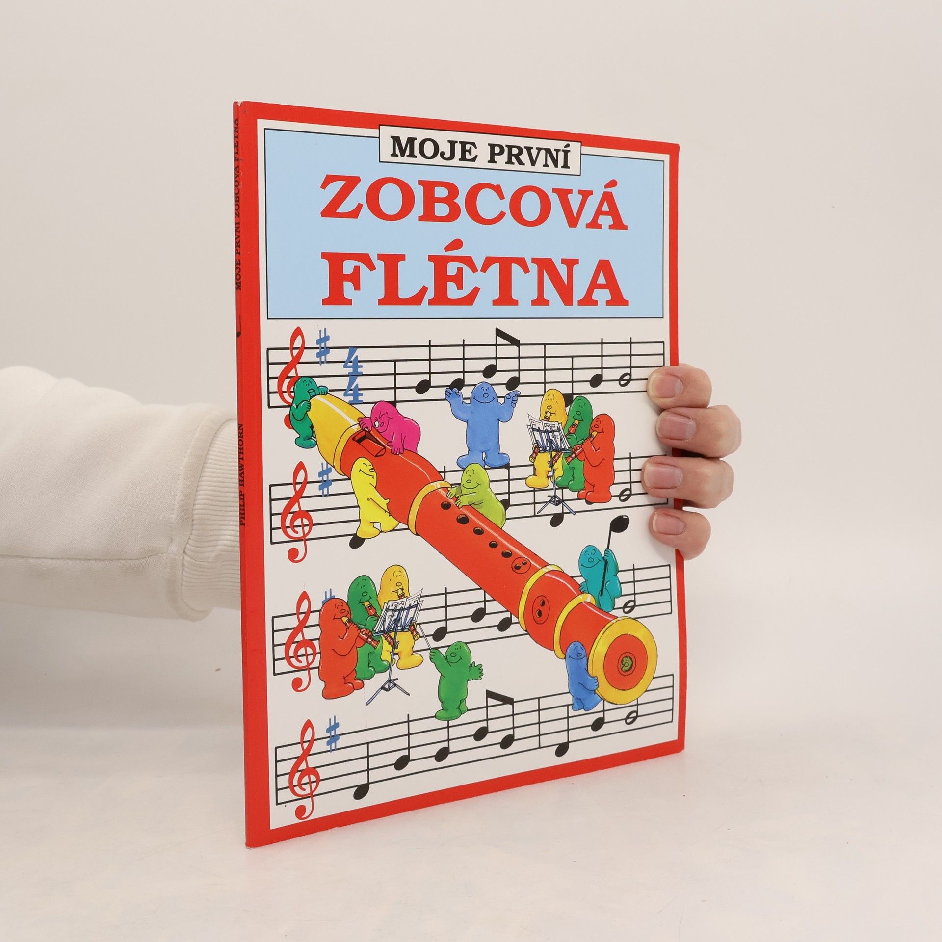 Philip Hawthorn Moje první zobcová flétna
