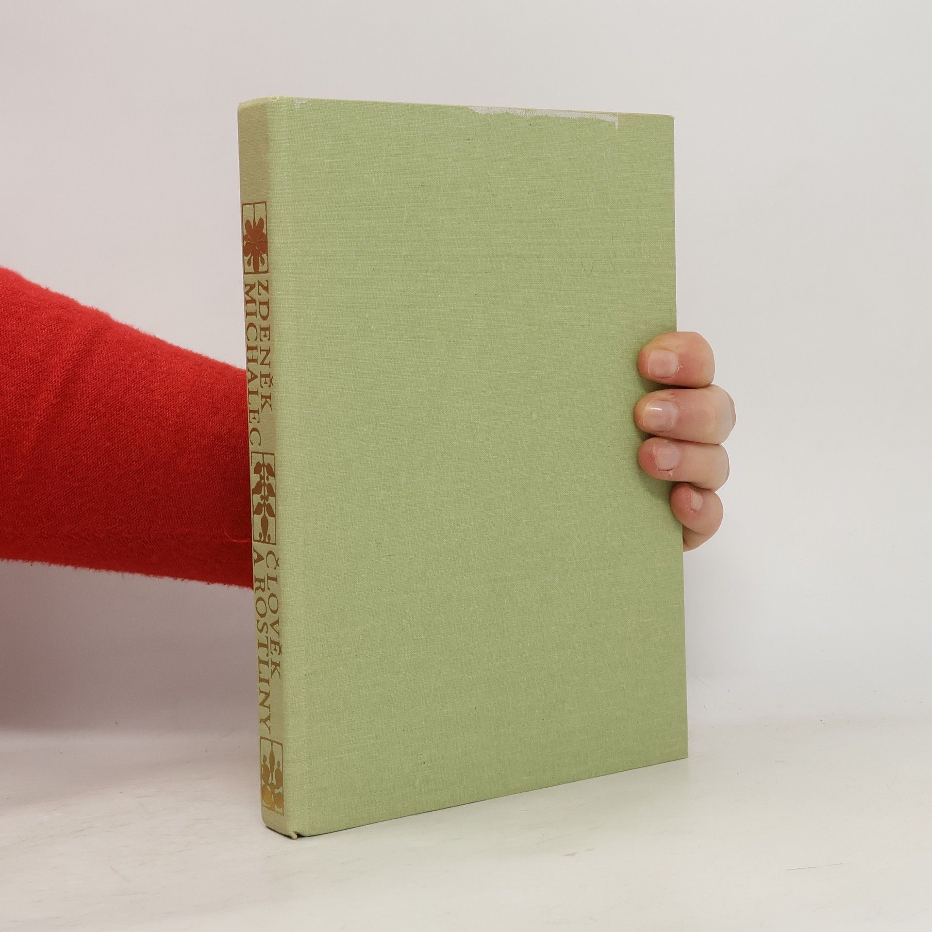 Zdeněk Michalec Člověk a rostliny