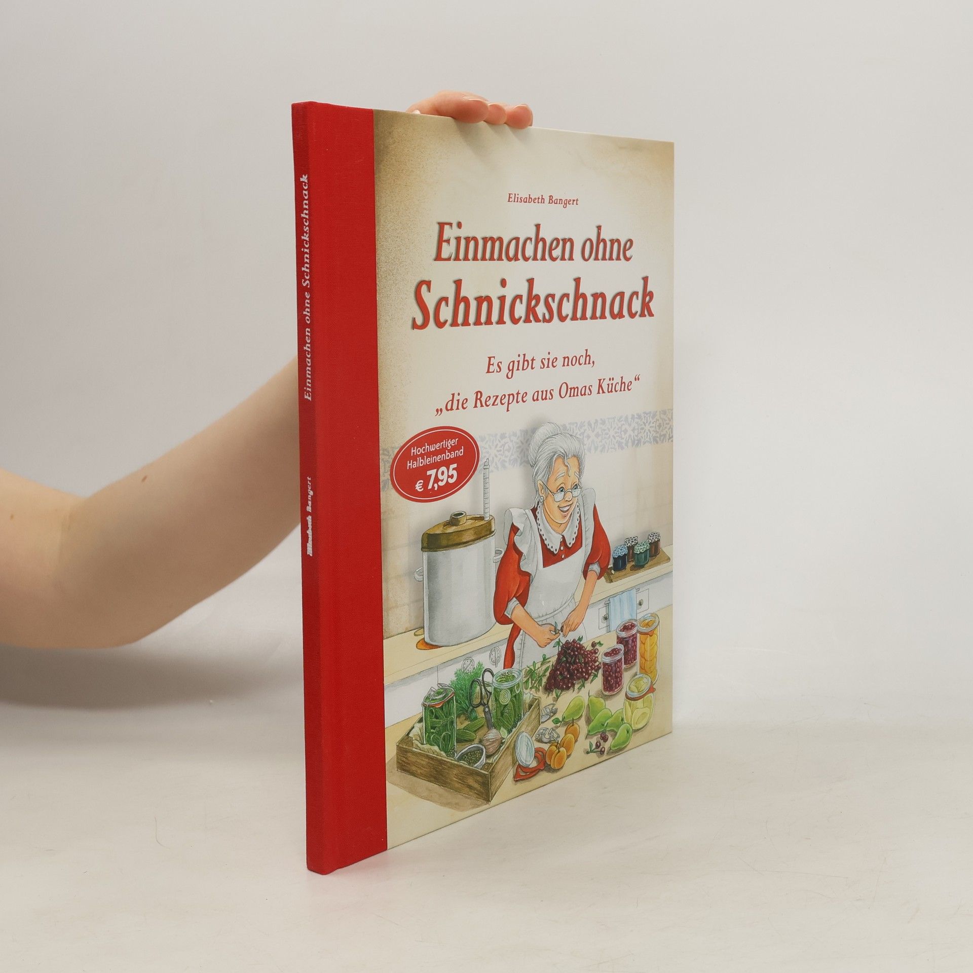 Elisabeth Bangert Einmachen ohne Schnickschnack