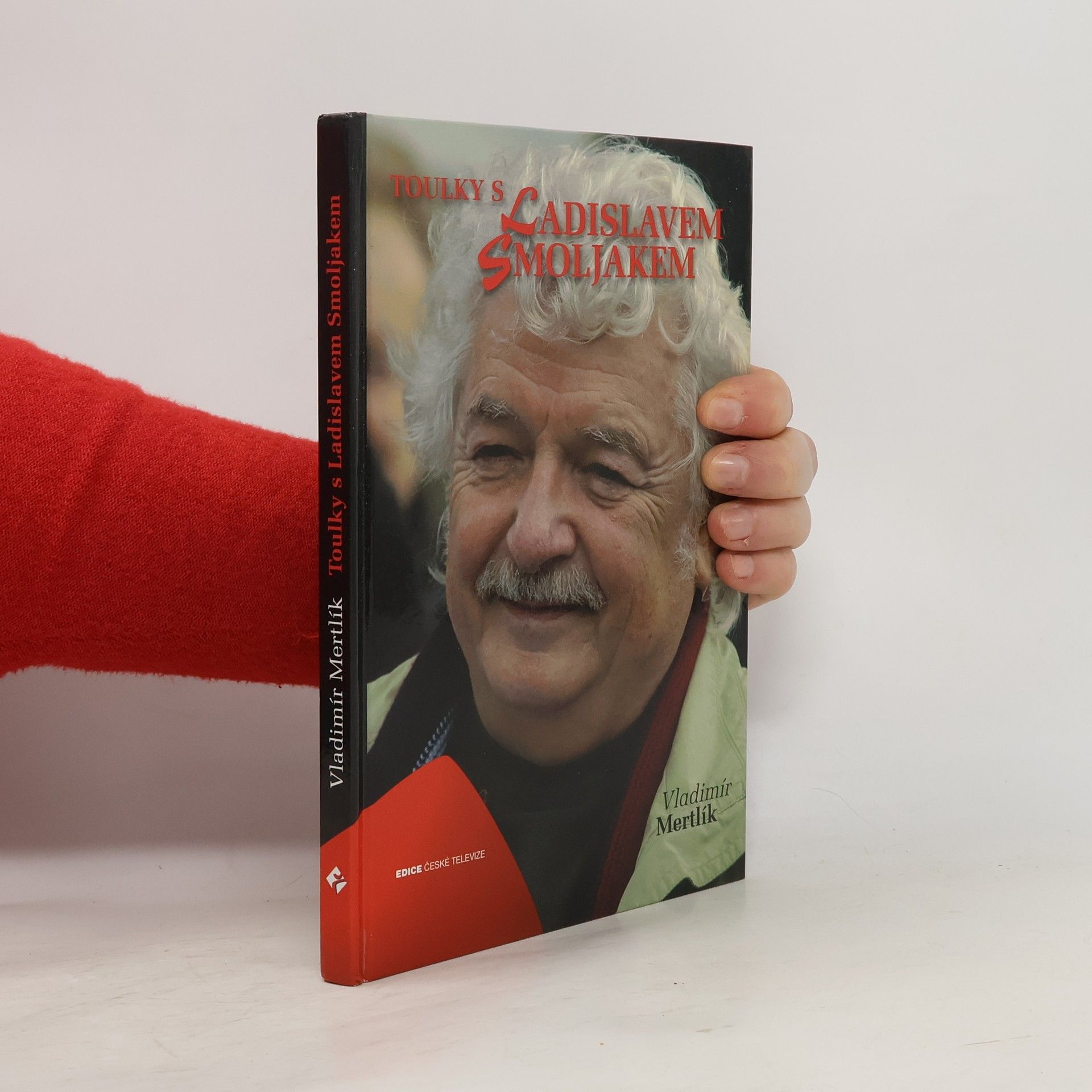 Vladimír Mertlík Toulky s Ladislavem Smoljakem