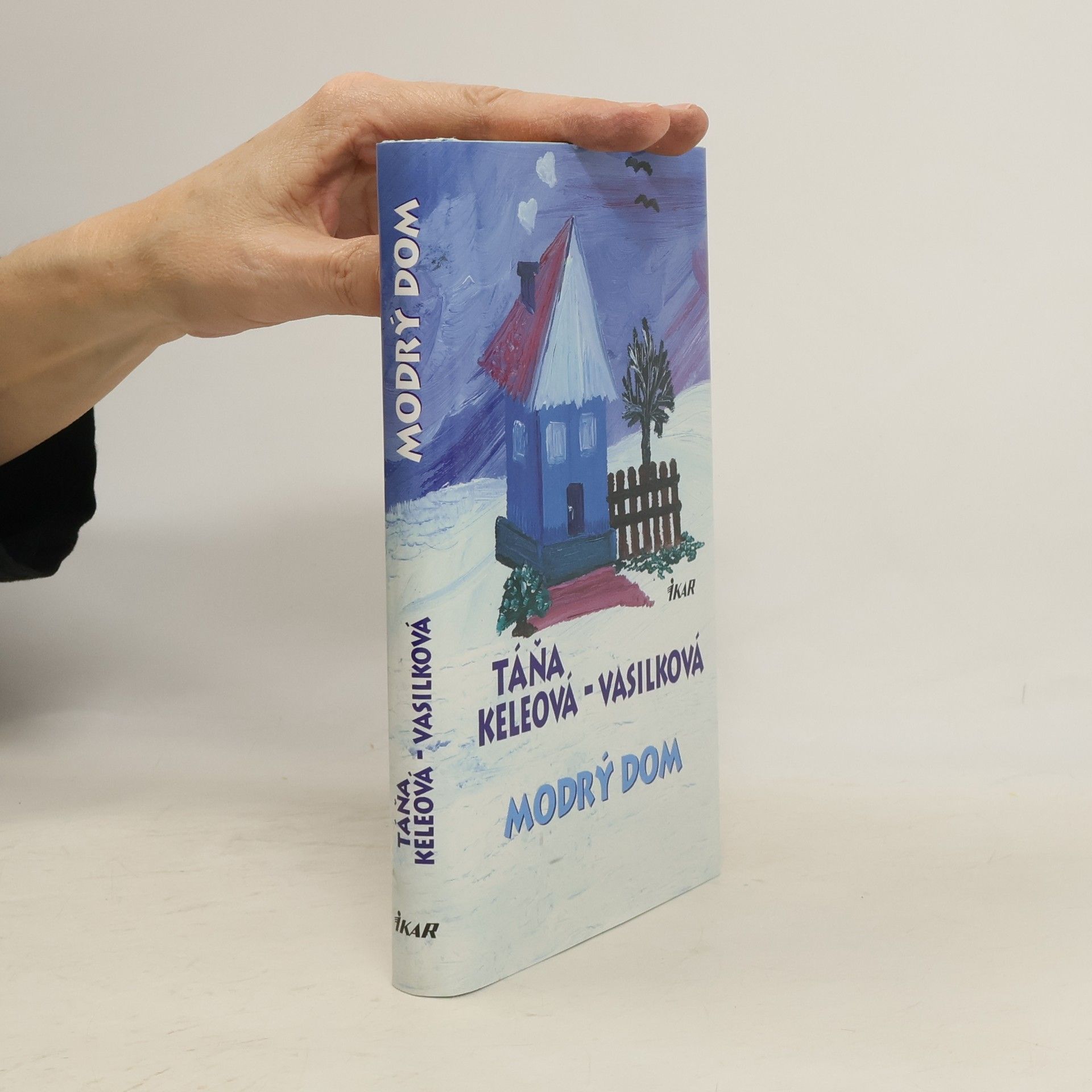 Táňa Keleová-Vasilková Modrý dom