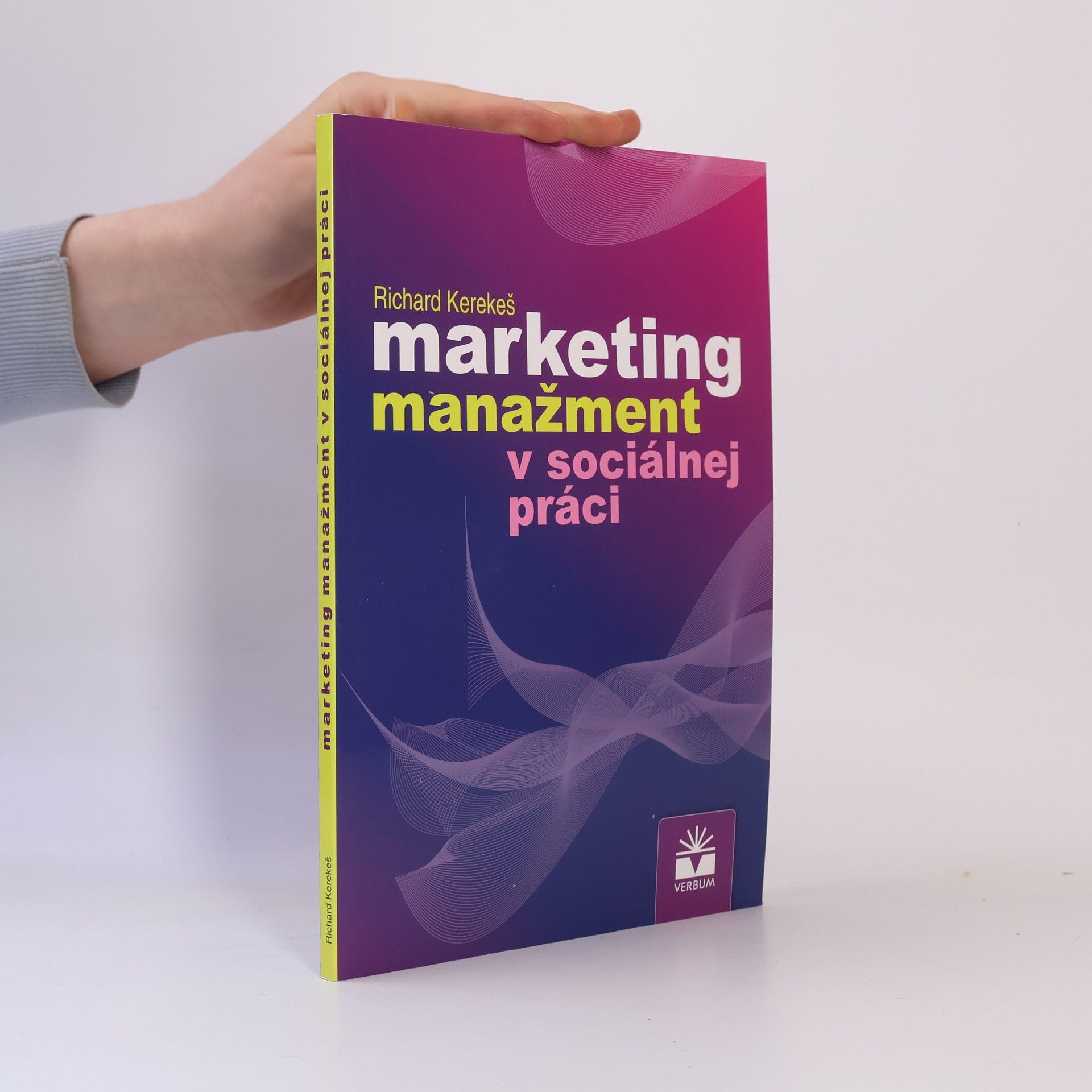 Richard Kerekeš Marketing manažment v sociálnej práci