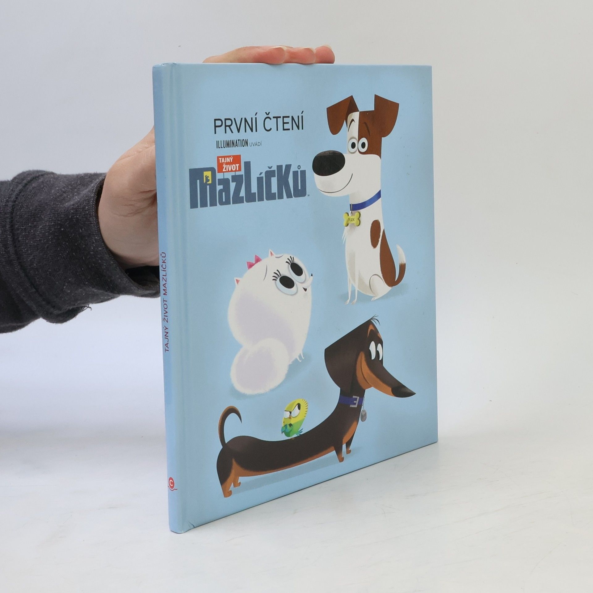 Dennis R. Shealy Tajný život mazlíčků: První čtení