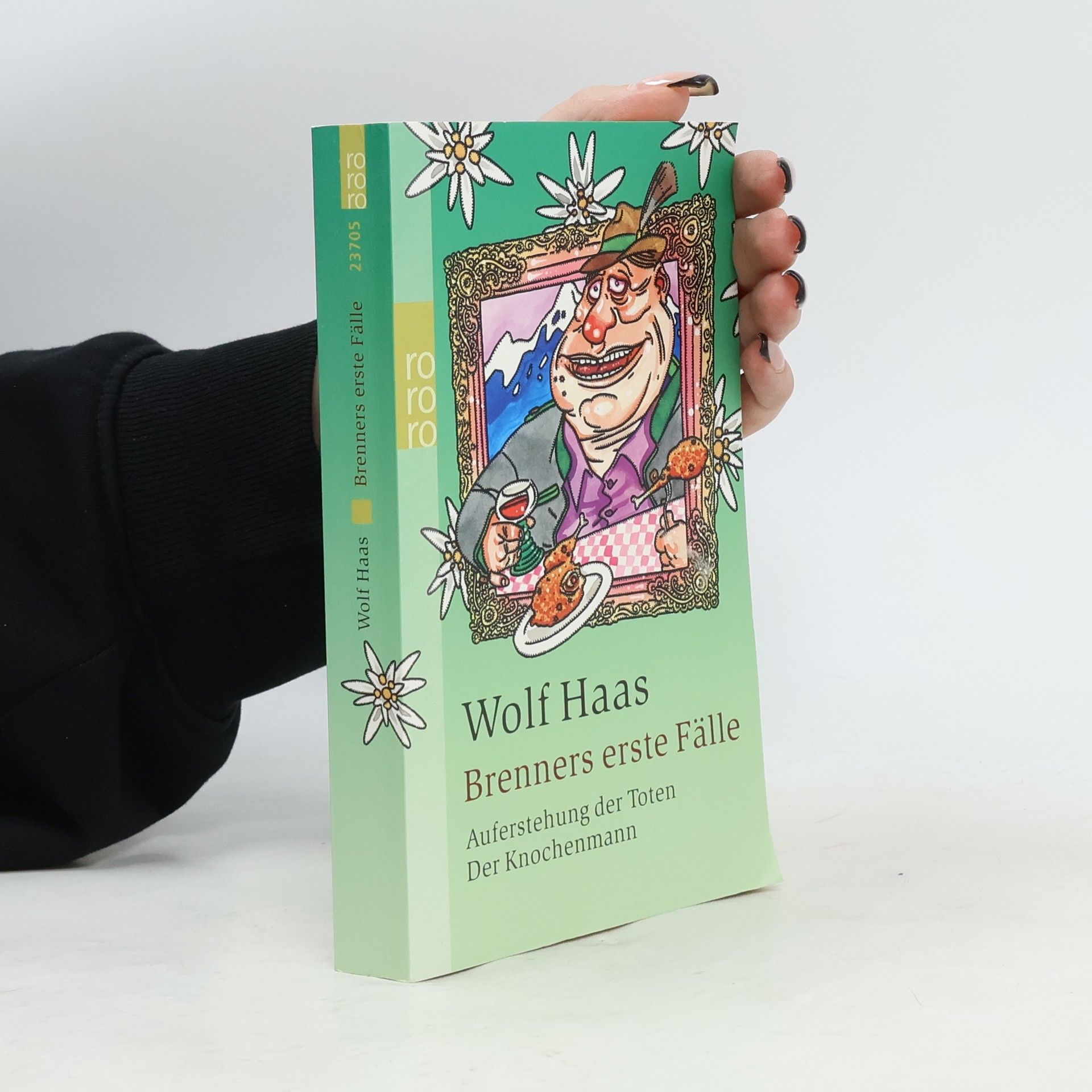 Wolf Haas Brenners erste Fälle