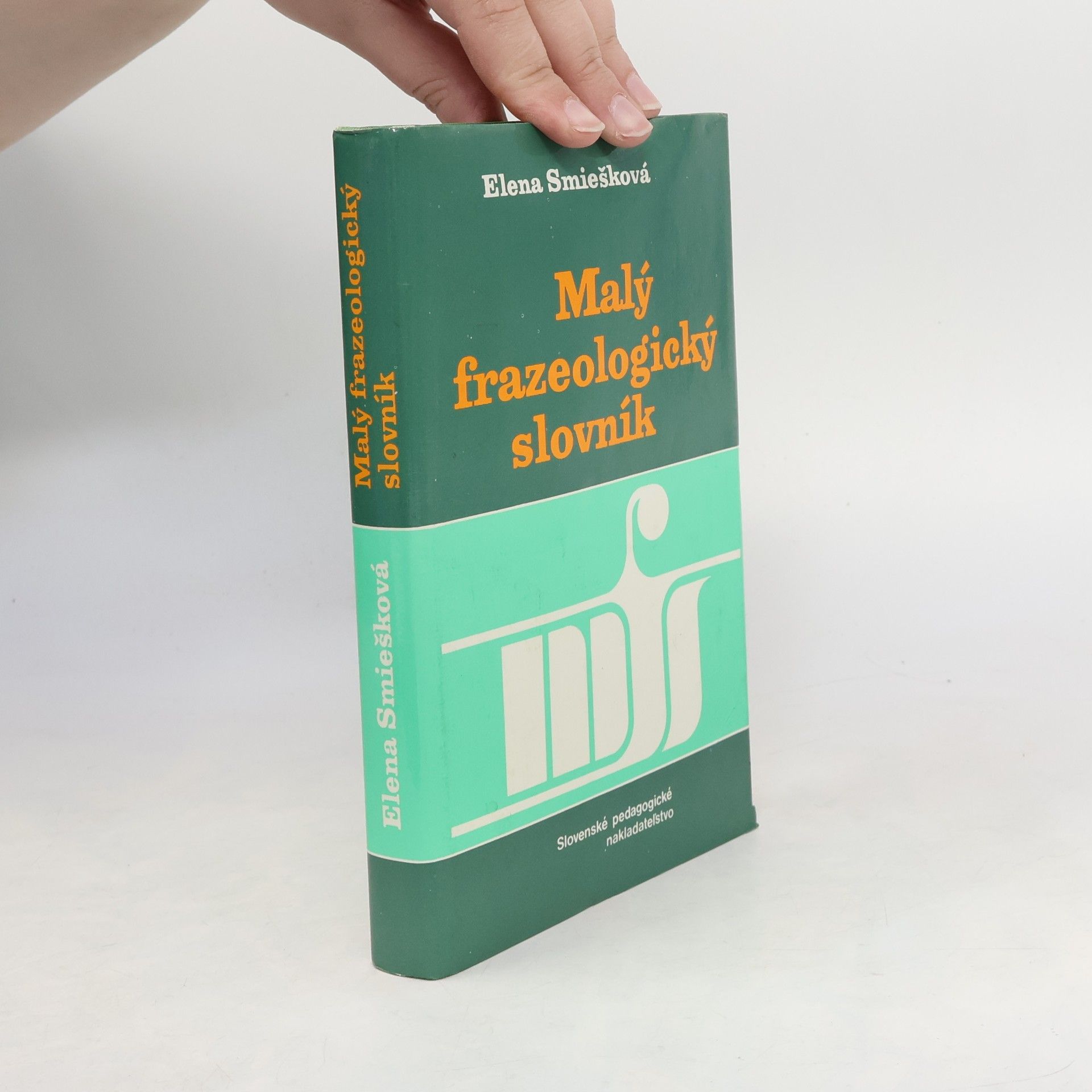 Eva Smiešková Malý frazeologický slovník