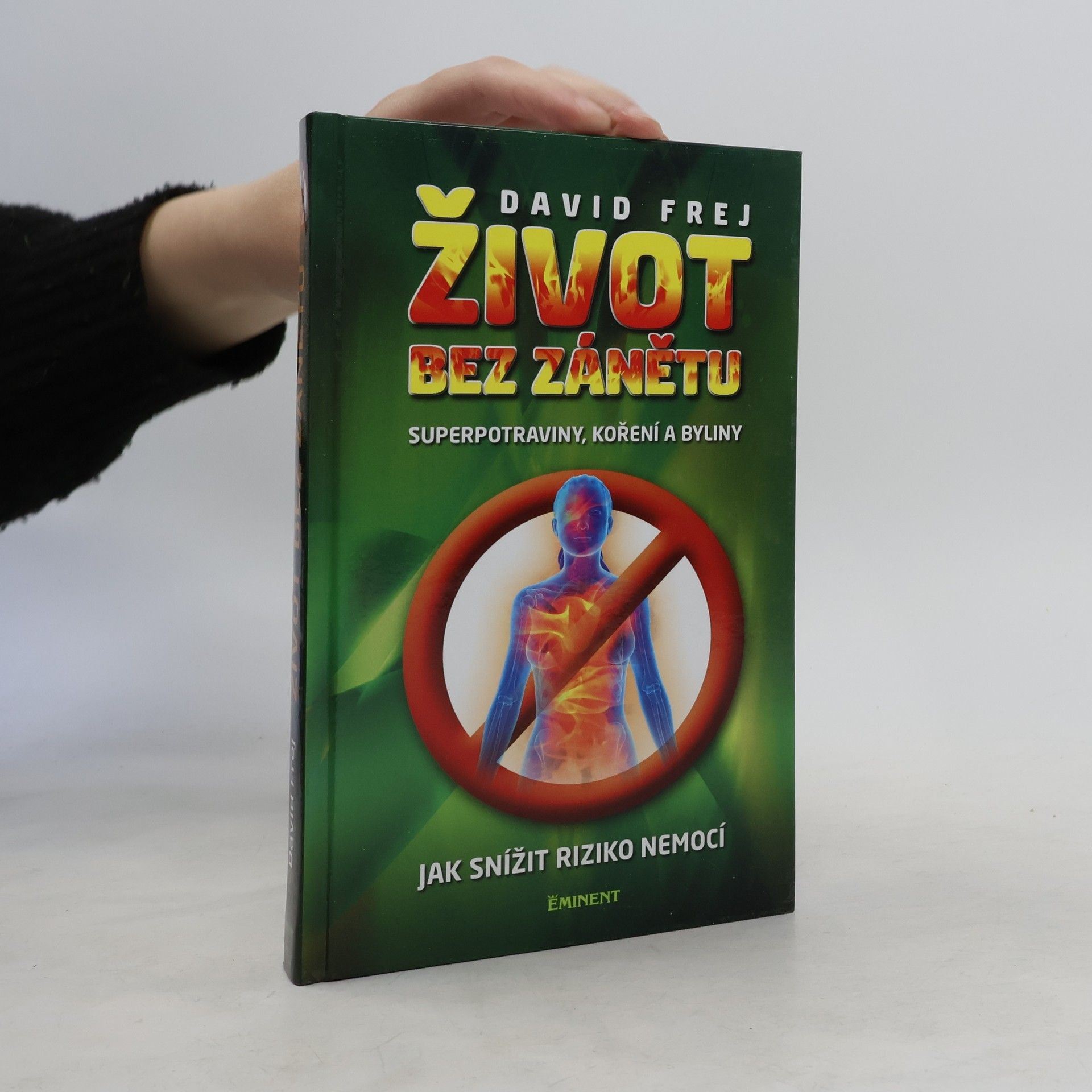 David Frej Život bez zánětu