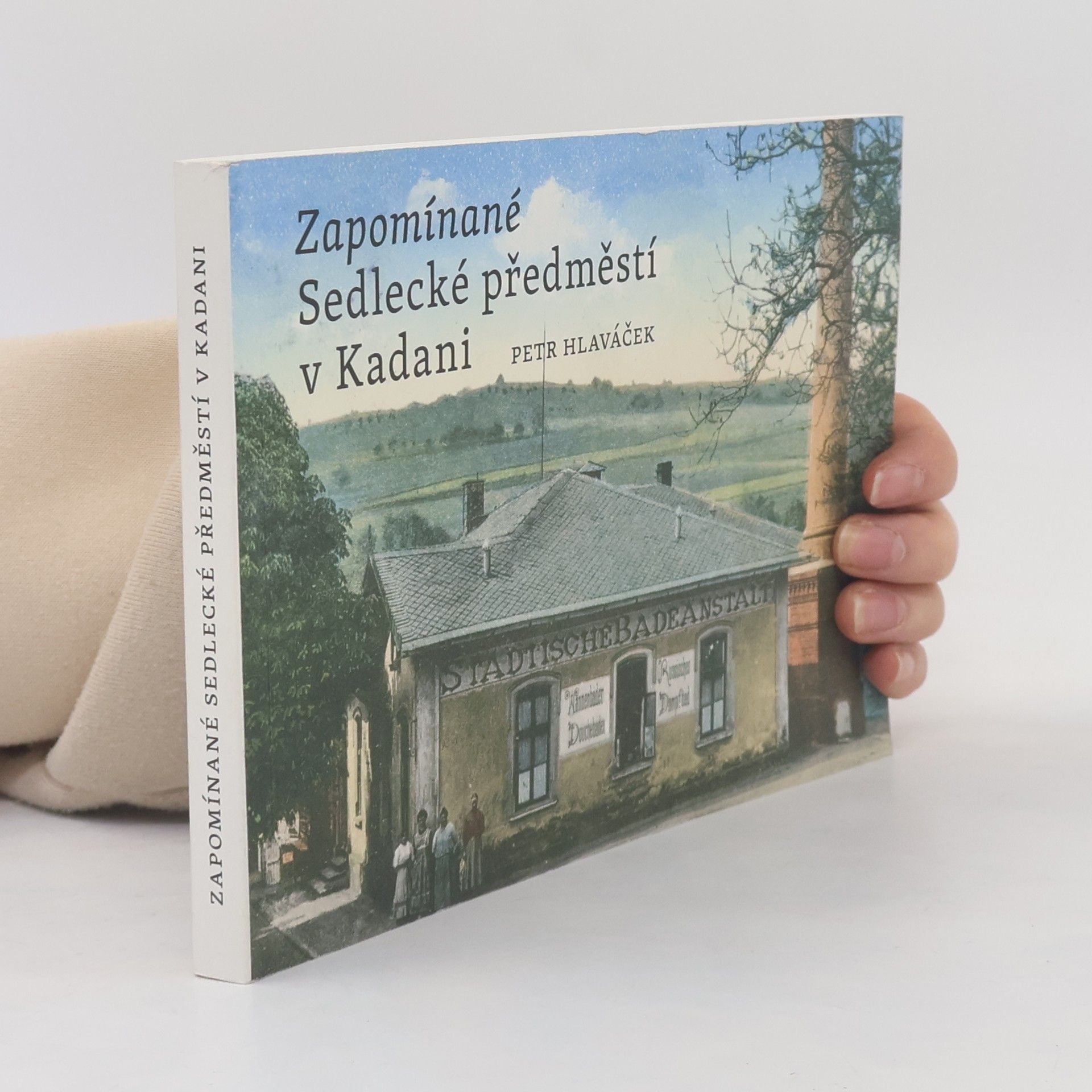 Zapomínané Sedlecké předměstí v Kadani