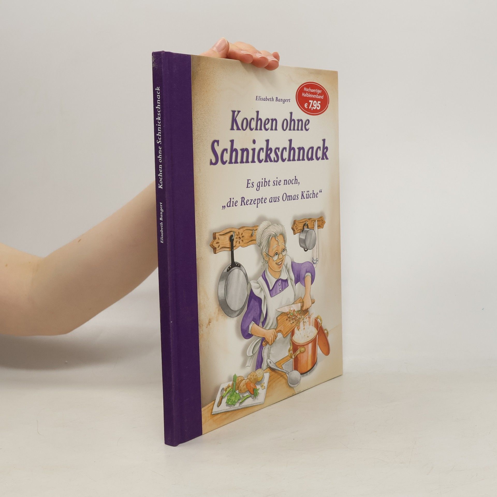 Elisabeth Bangert Kochen ohne Schnickschnack