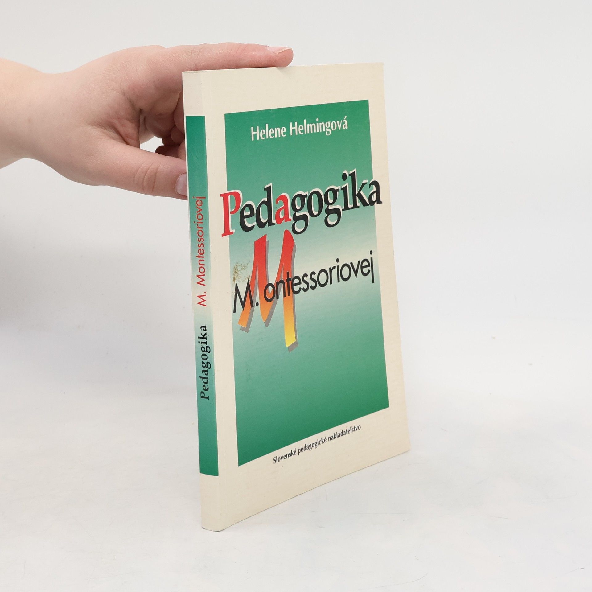 Helene Helming Pedagogika M. Montessoriovej