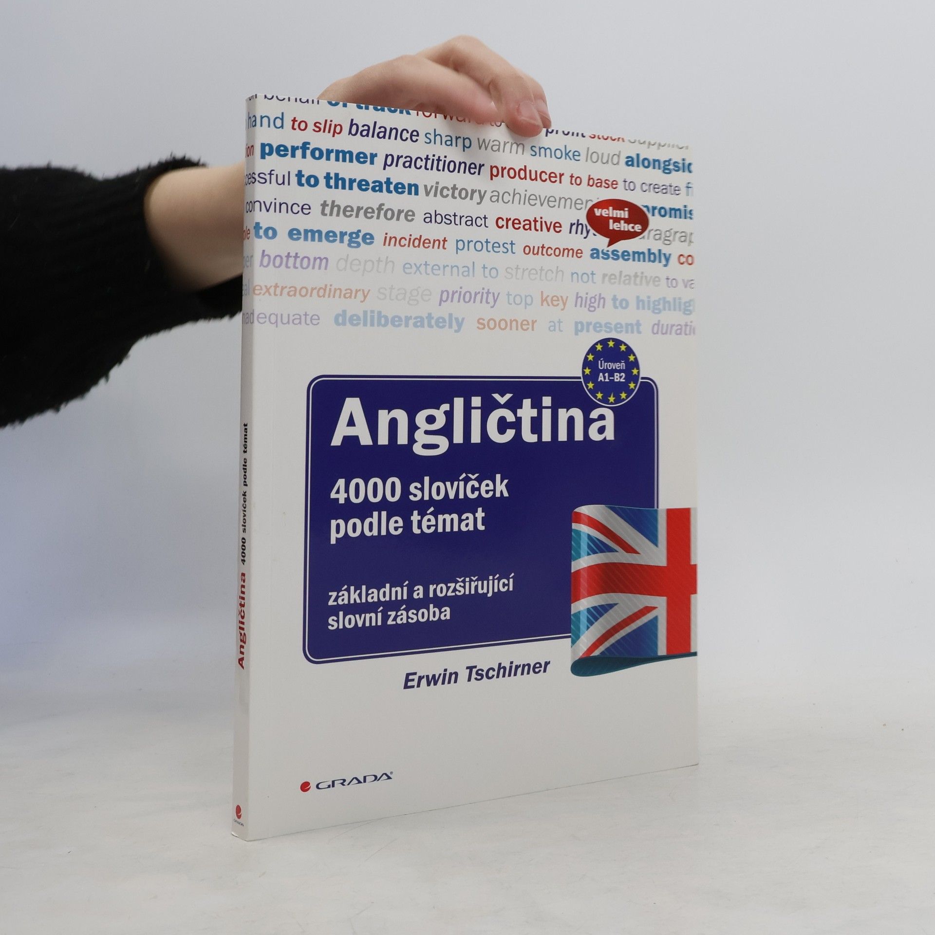 Erwin Tschirner Angličtina : 4000 slovíček podle témat : základní a rozšiřující slovní zásoba : úroveň A1-B2 : velmi lehce