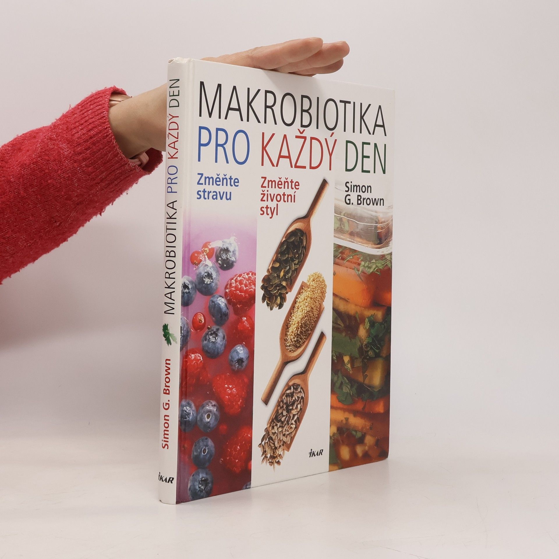 Simon G. Brown Makrobiotika pro každý den