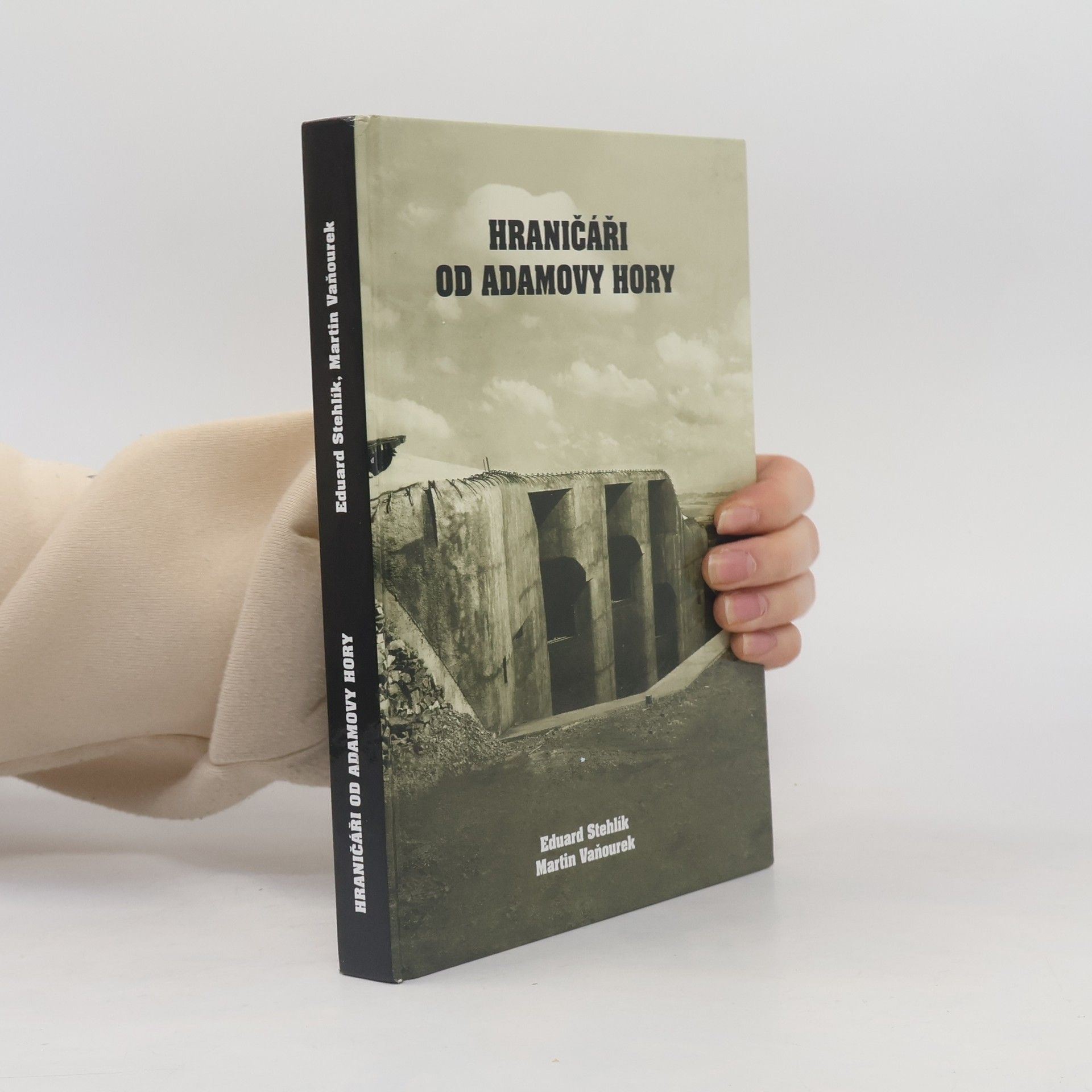 Eduard Stehlík Hraničáři od Adamovy hory