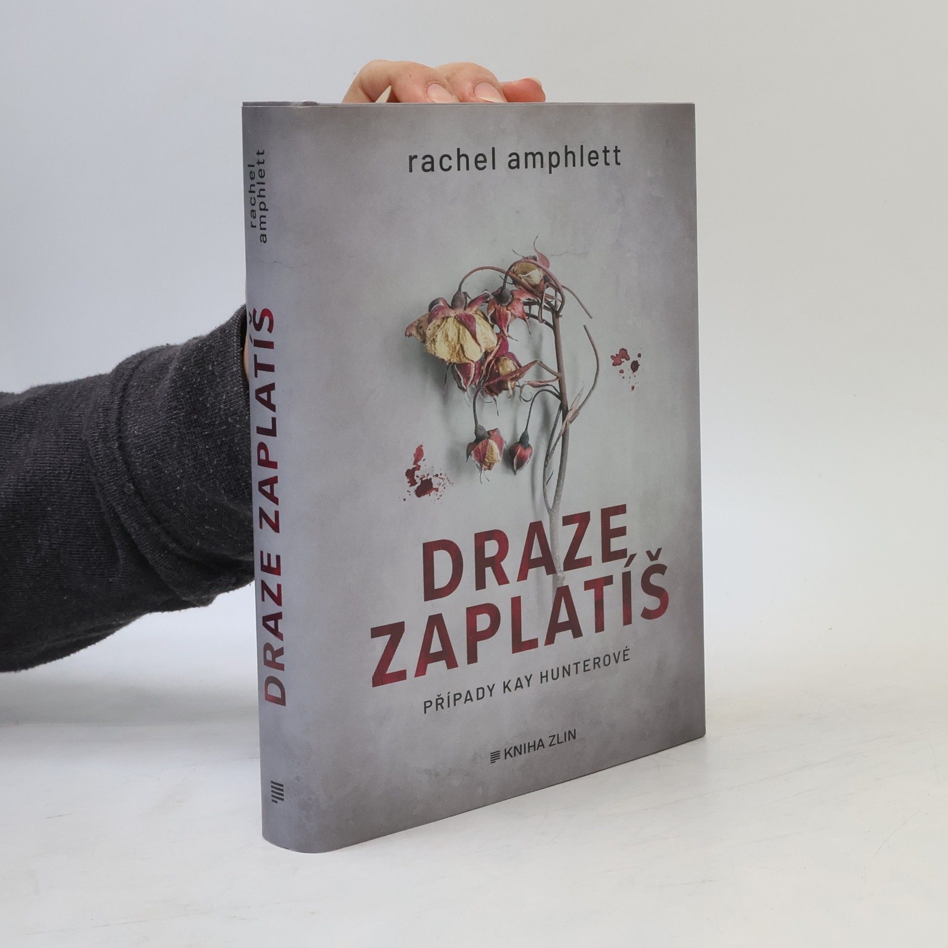 Rachel Amphlett Draze zaplatíš: případy Kay Hunterové
