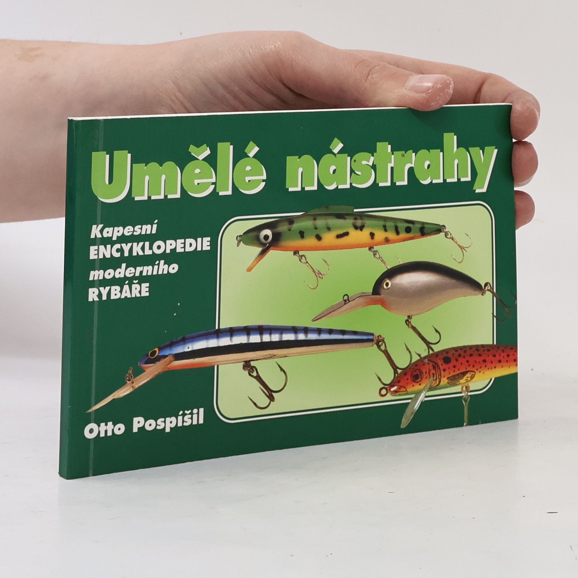 Otto Pospíšil Umělé nástrahy. Kromě umělých mušek