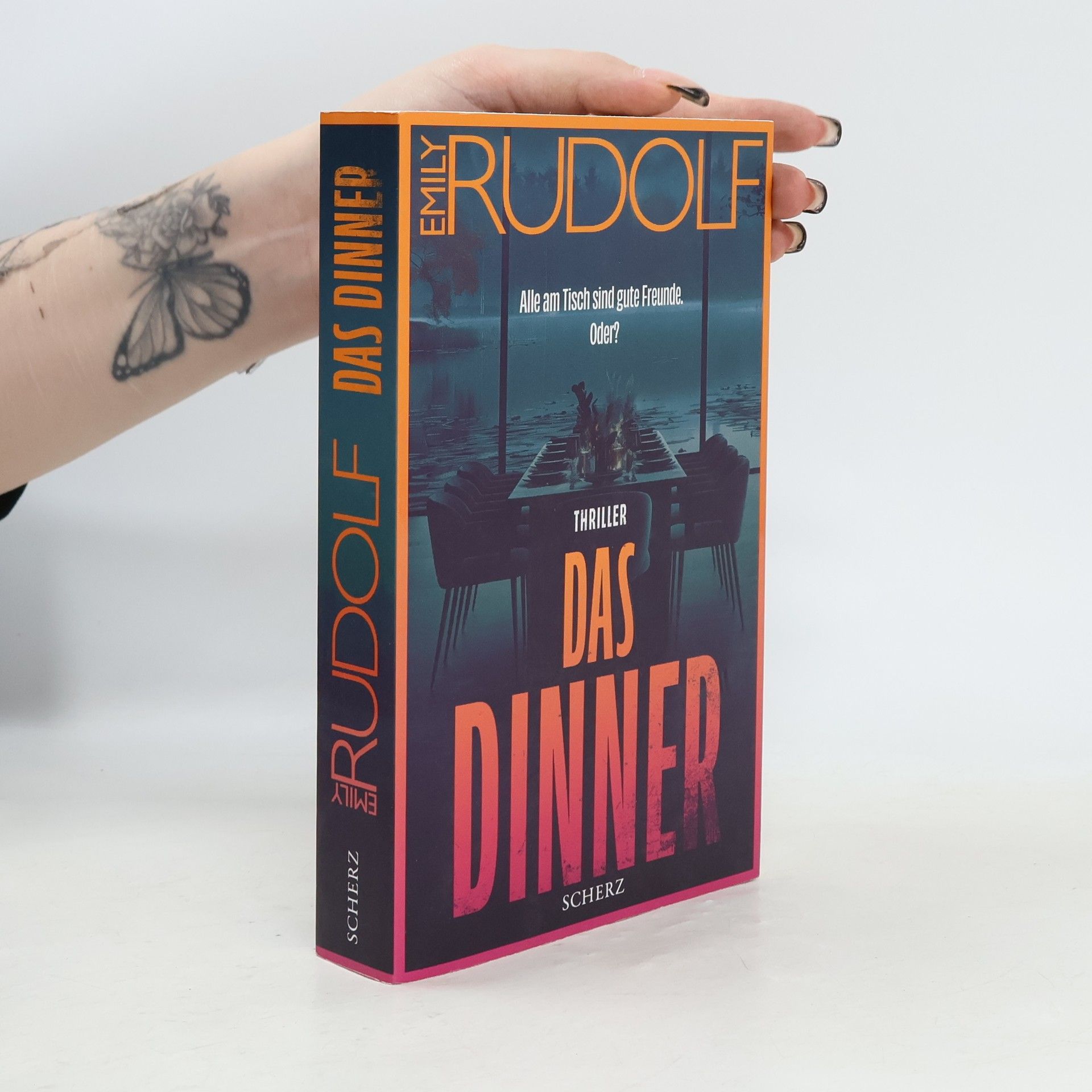 Emily Rudolf Das Dinner - Alle am Tisch sind gute Freunde. Oder?