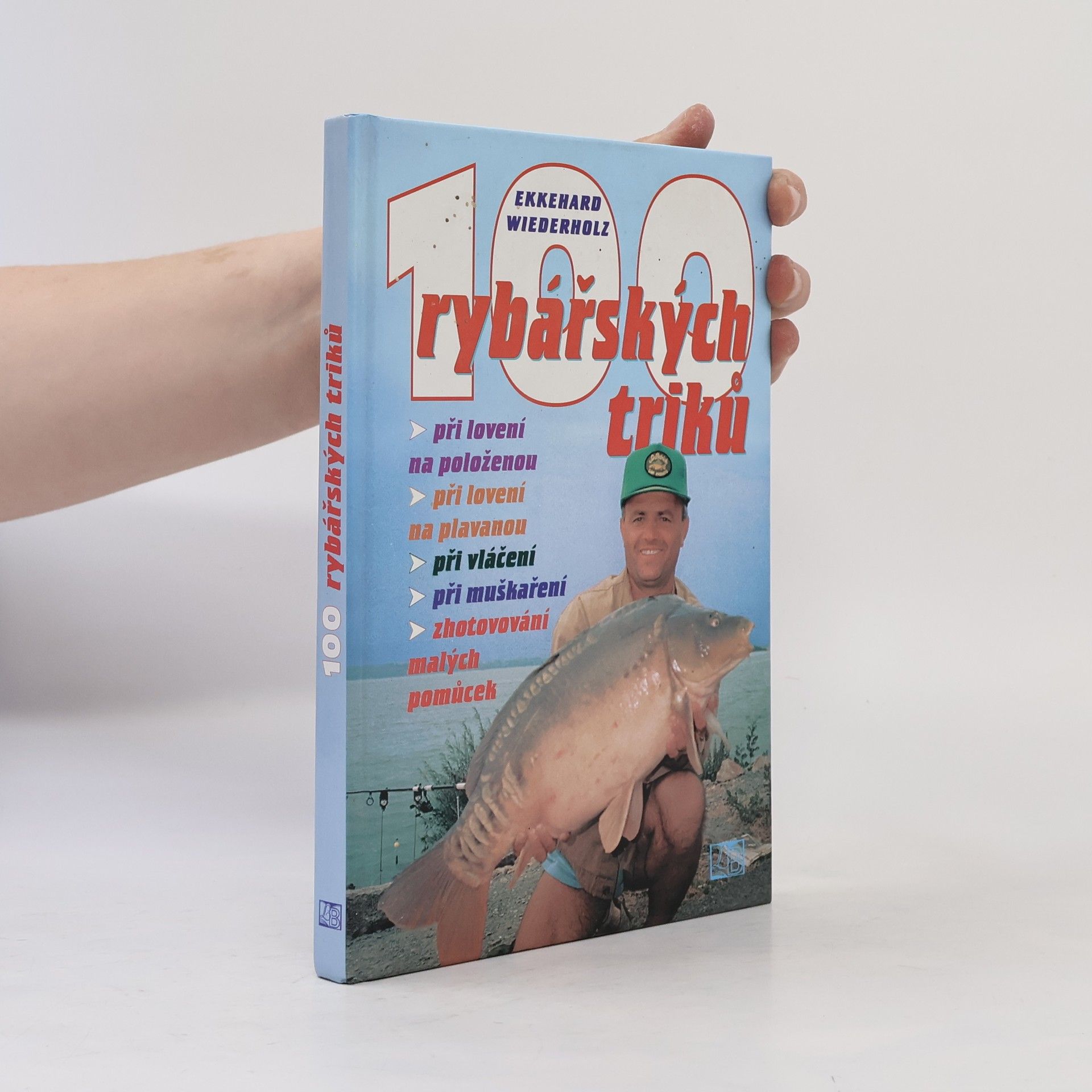 Ekkehard Wiederholz 100 rybářských triků