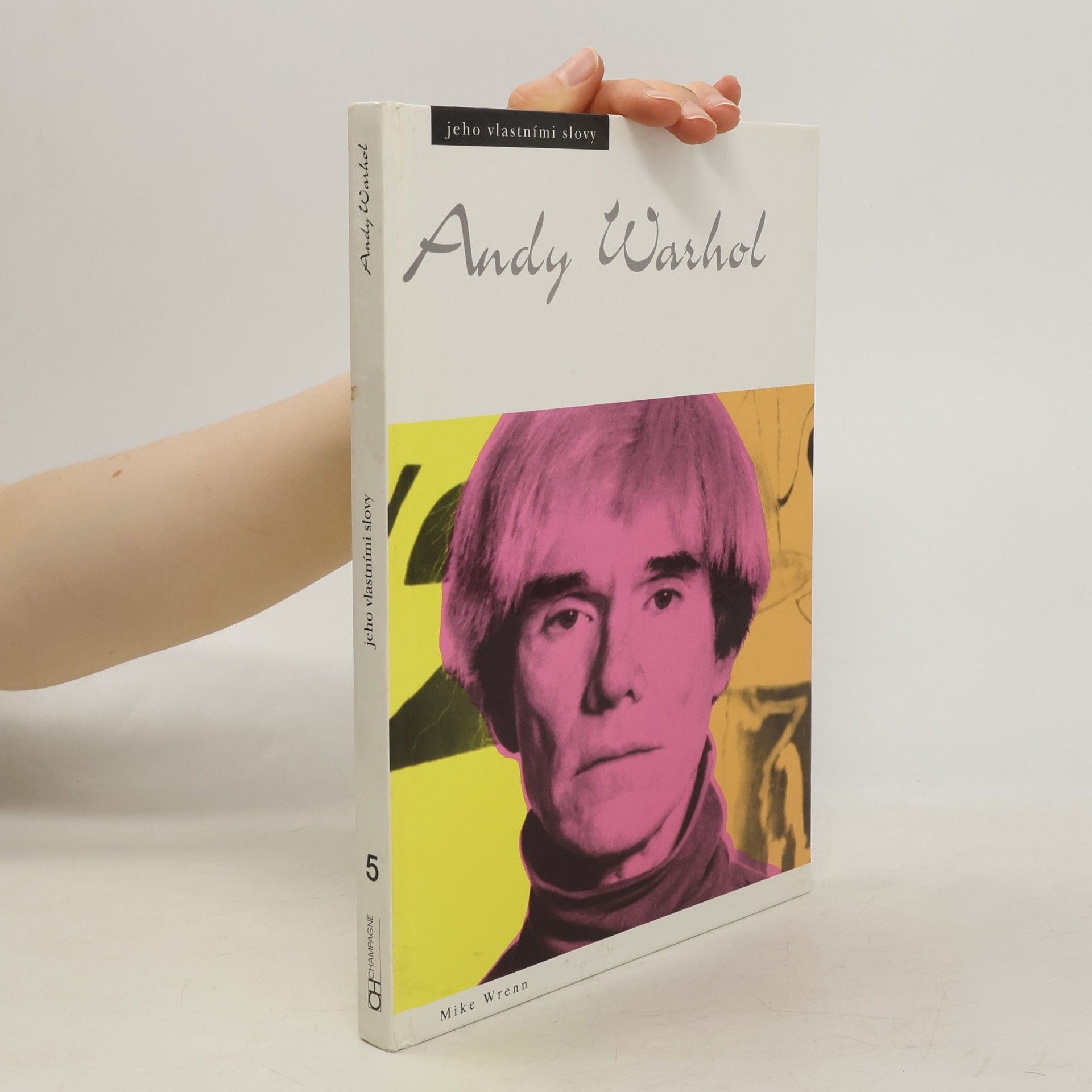 Tomáš Míka Andy Warhol: Jeho vlastními slovy