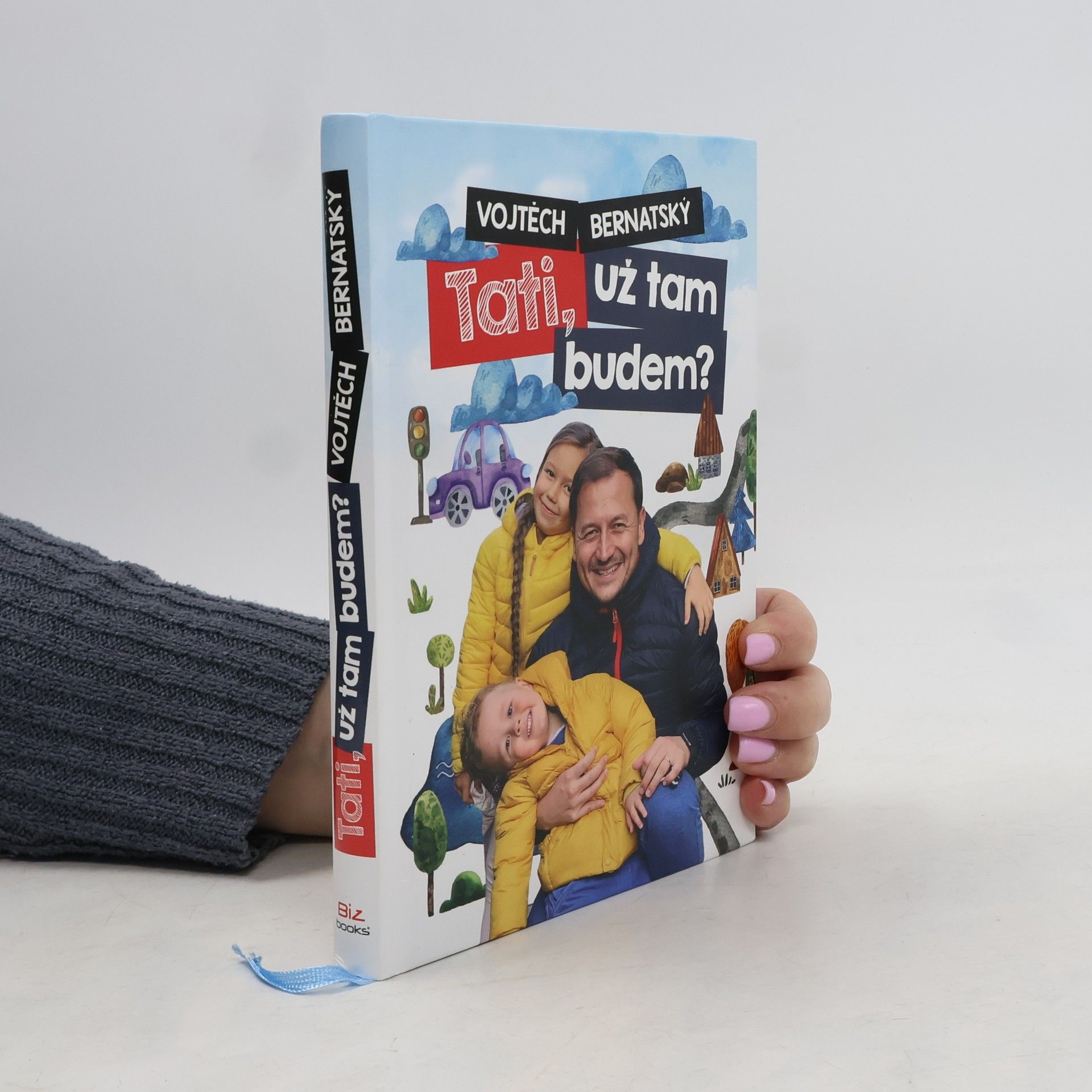 Vojtěch Bernatský Tati, už tam budem?