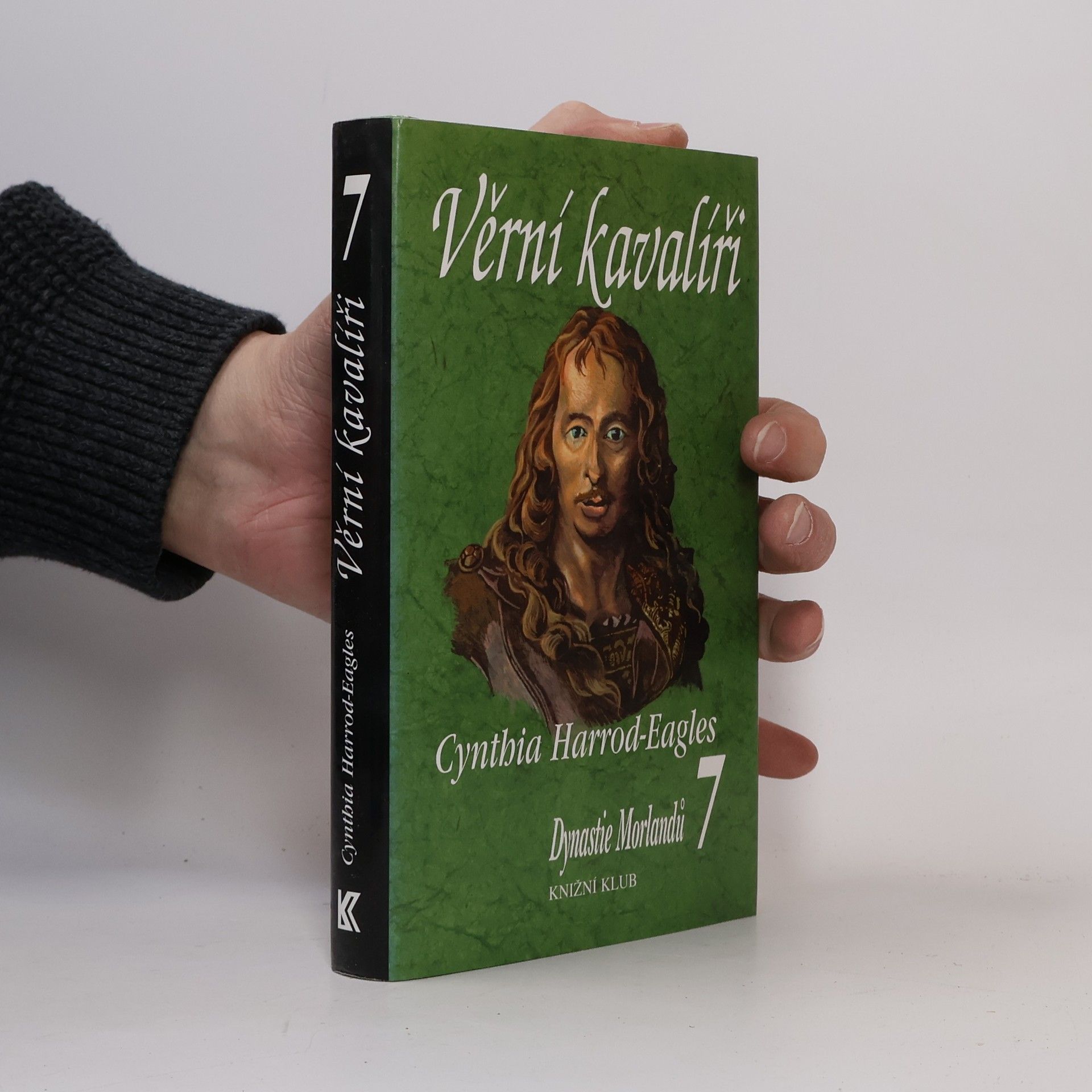 Cynthia Harrod-Eagles Věrní kavalíři. Dynastie Morlandů. 7. díl