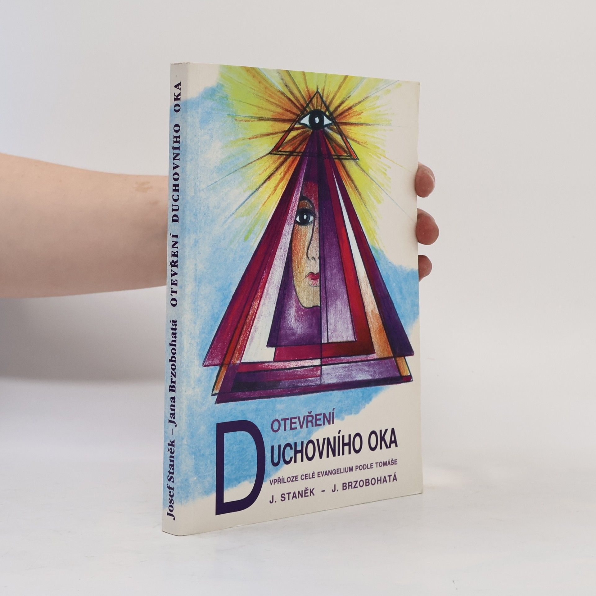 Josef Staněk Otevření duchovního oka