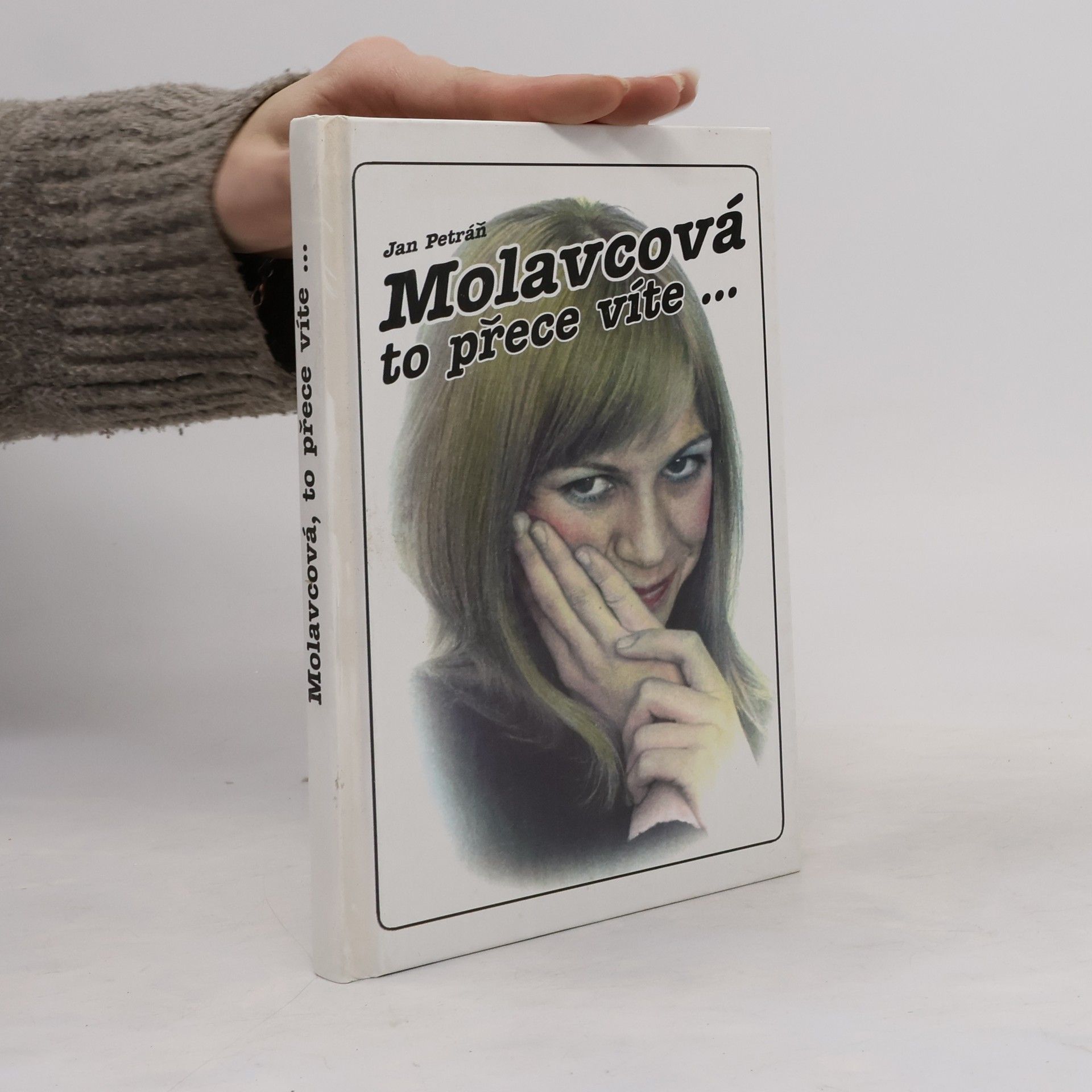 Jan Petráň Molavcová, to přece víte...