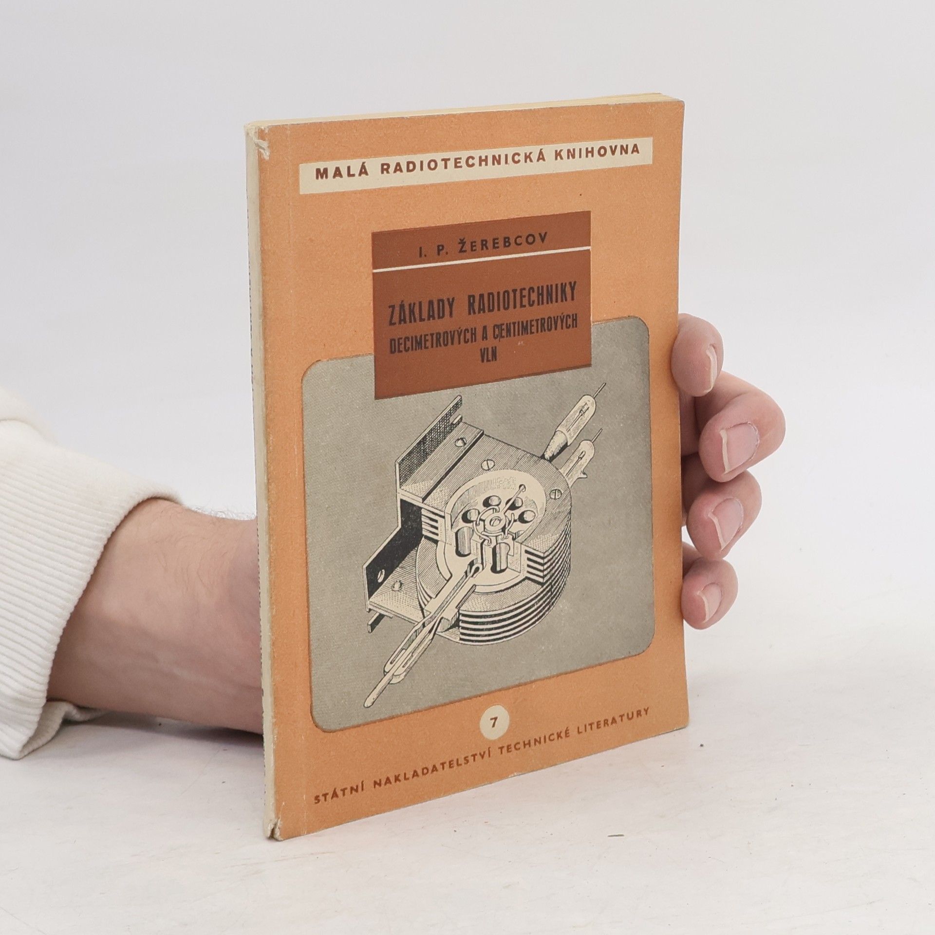 I. P. Žerebcov Základy radiotechniky decimetrových a centimetrových vln