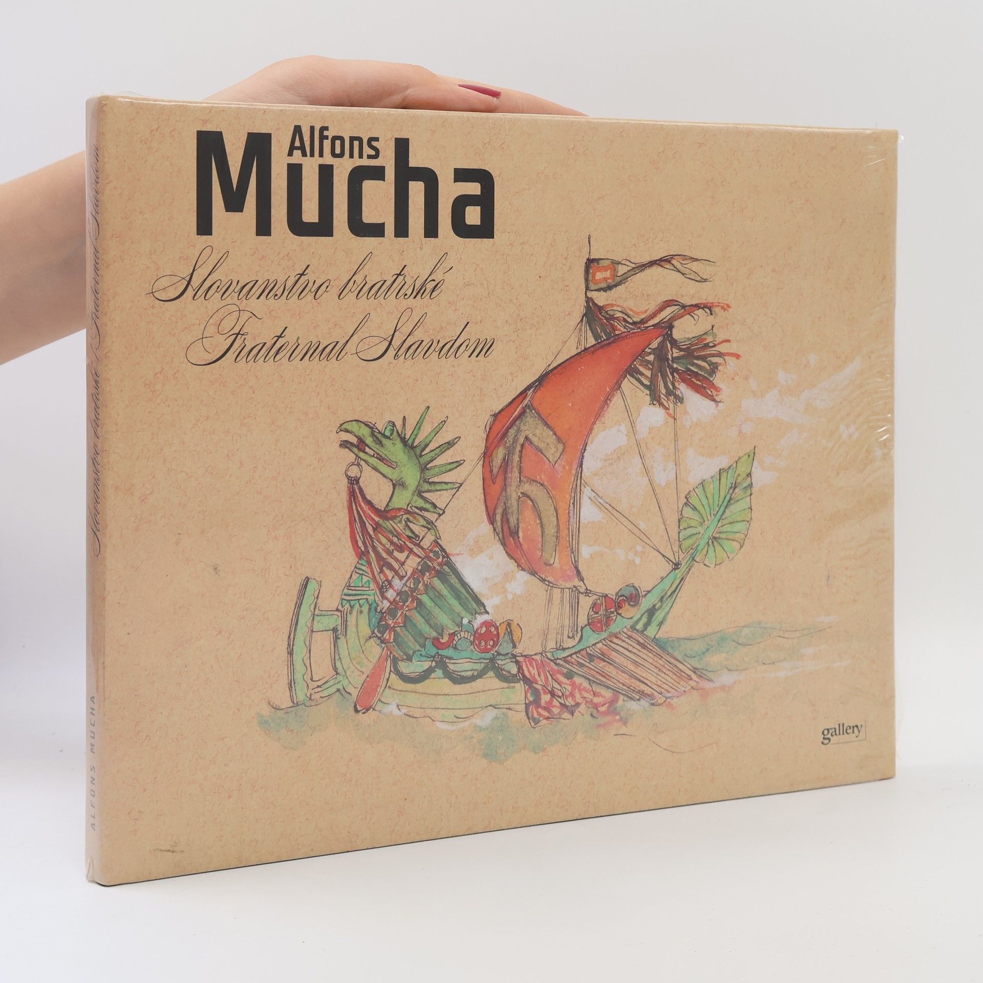 Alfons Mucha Alfons Mucha : slovanstvo bratrské = fraternal Slavdom