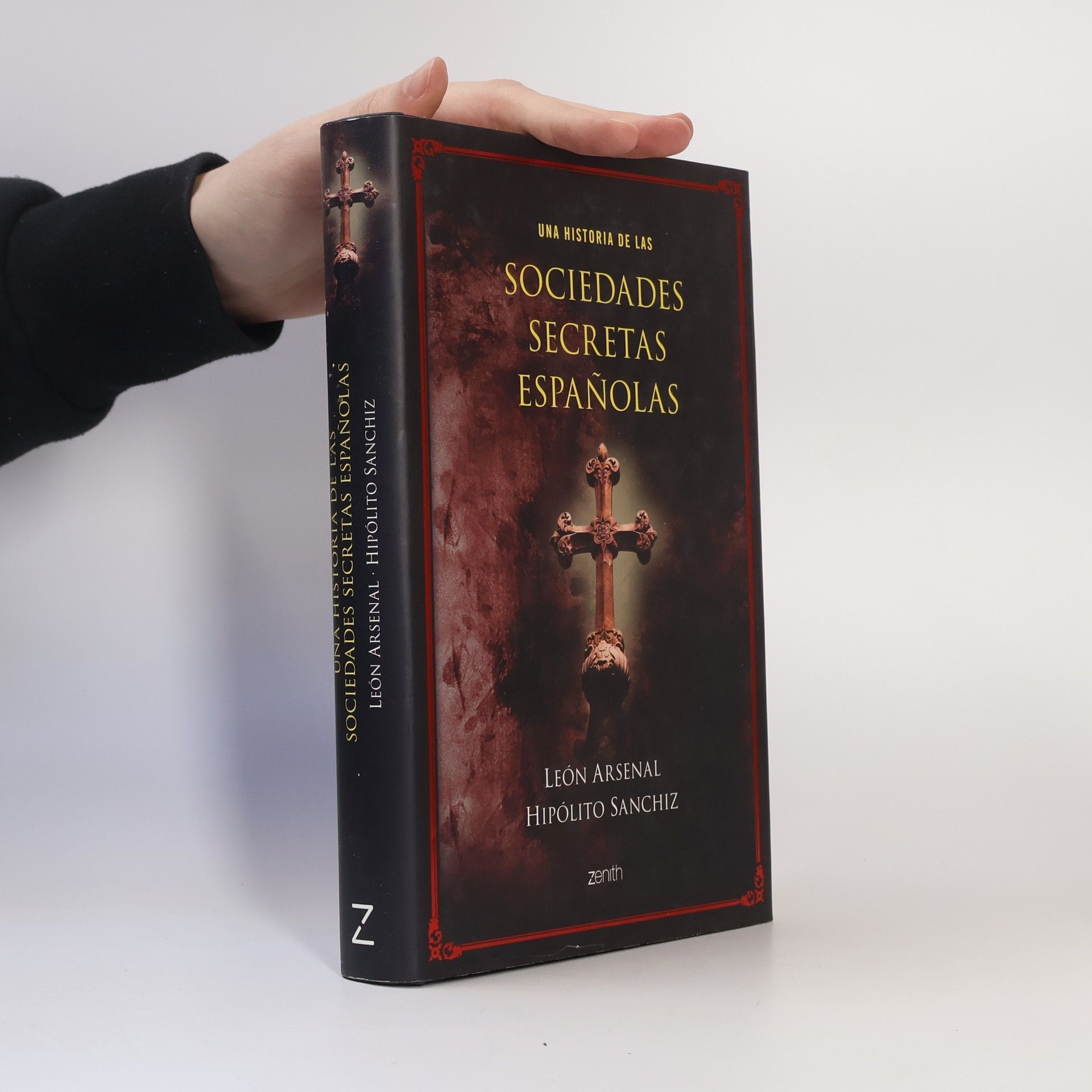 León Arsenal Una historia de las sociedades secretas españolas