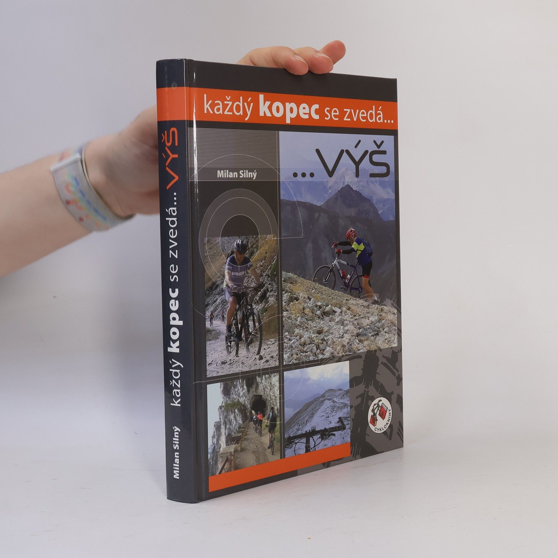 Milan Silný Každý kopec se zvedá... výš