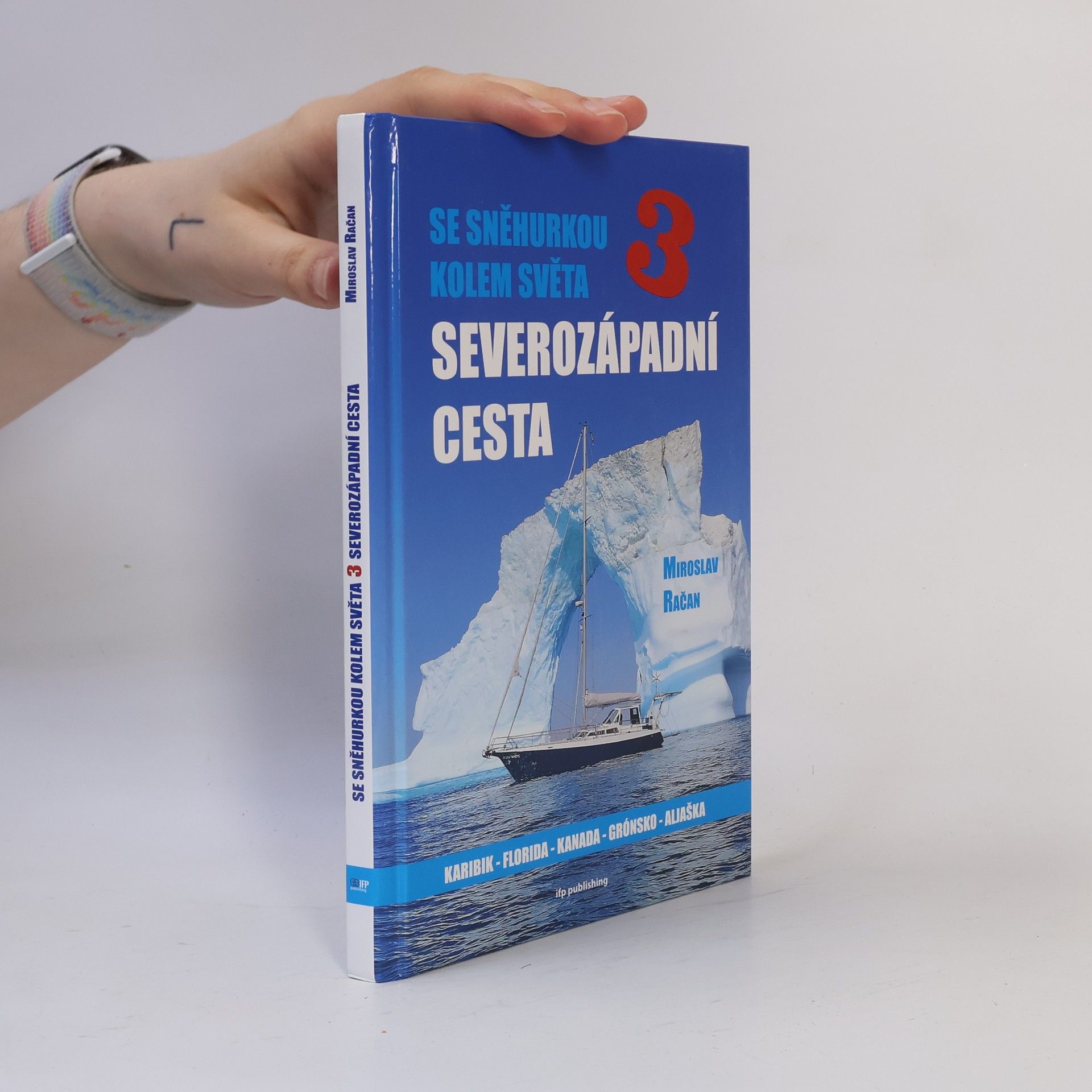 Miroslav Račan Se Sněhurkou kolem světa 3 - Severozápadní cesta