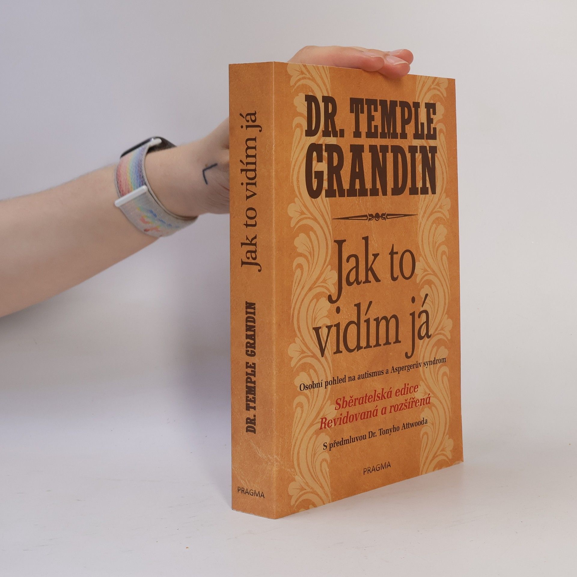 Temple Grandin Jak to vidím já : osobní pohled na autismus a Aspergerův syndrom